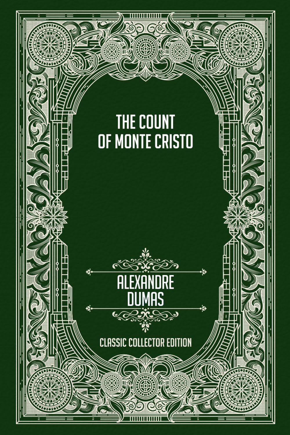 The Count of Monte Cristo - Classic Collector Edition (Annotated)