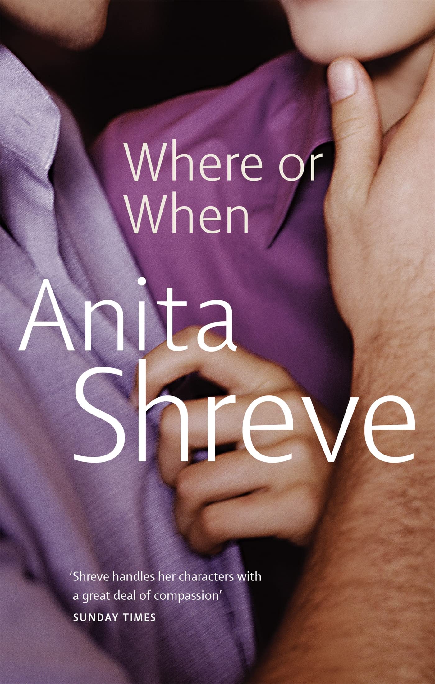 Where Or When By Anita Shreve. 9780349105857