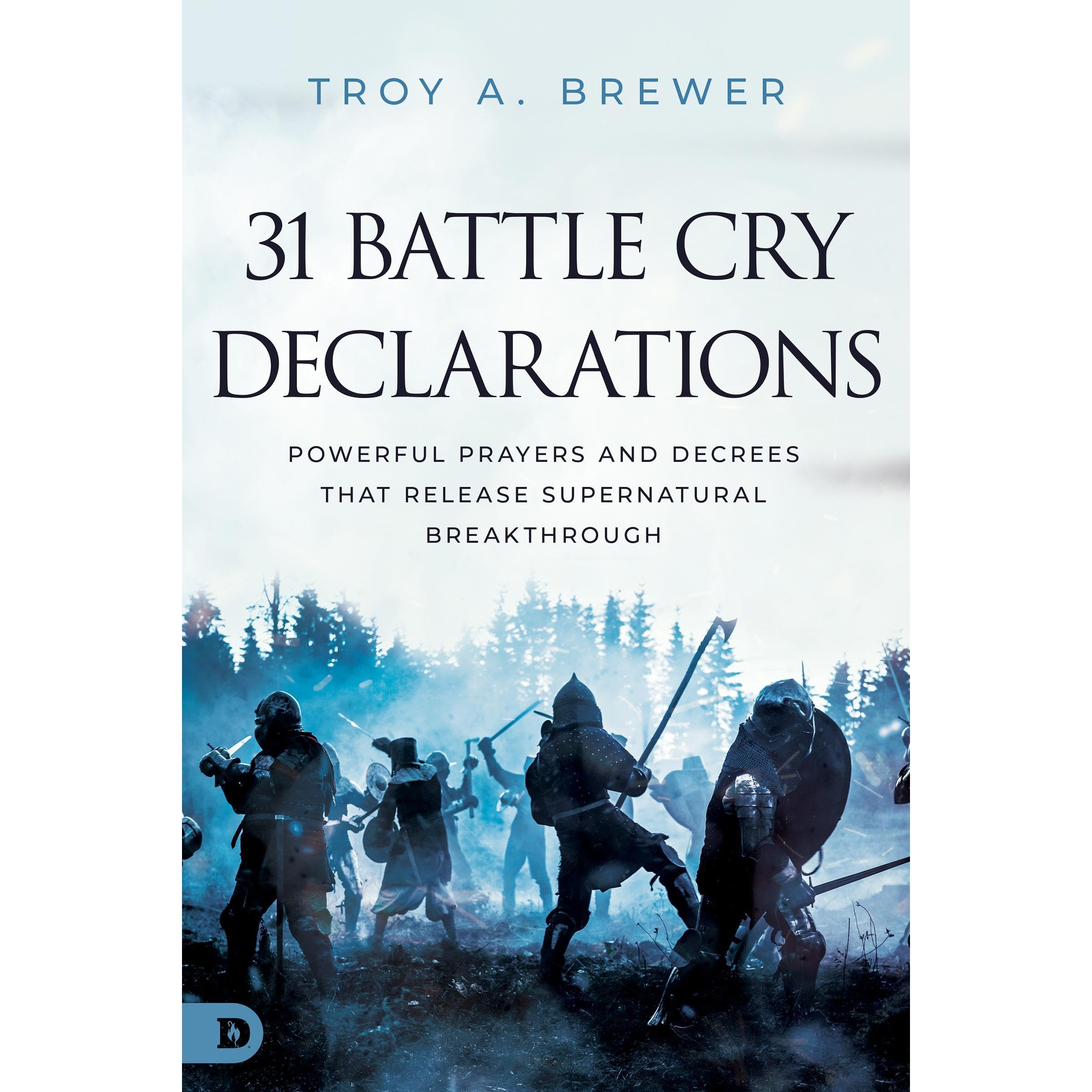 31 Battle Cry Declarations