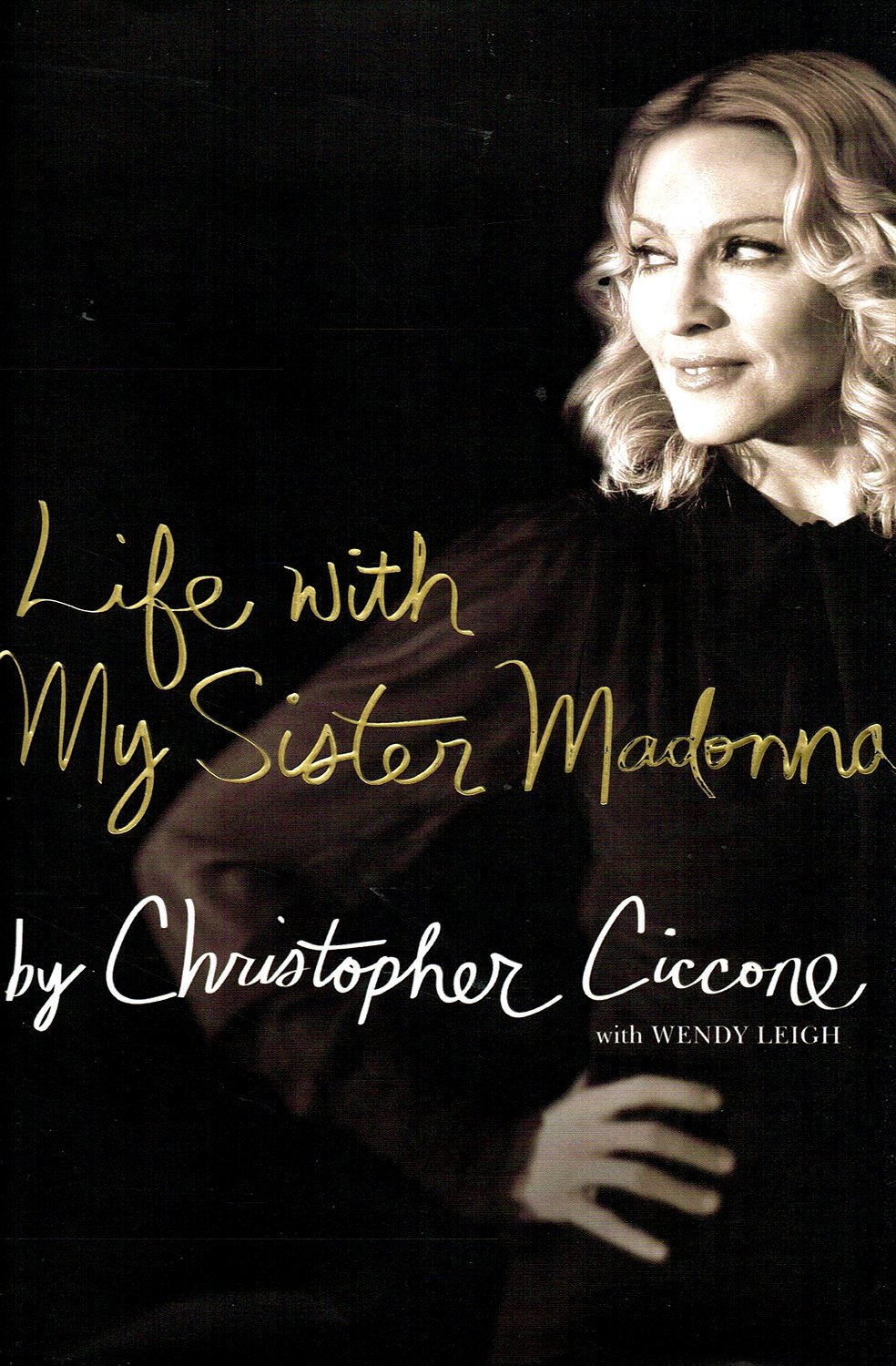 Life with My Sister Madonna — Christopher Ciccone Hardcover