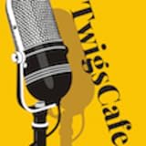 TwigsCafeRadio.com fresh Twigs Cafe Radio