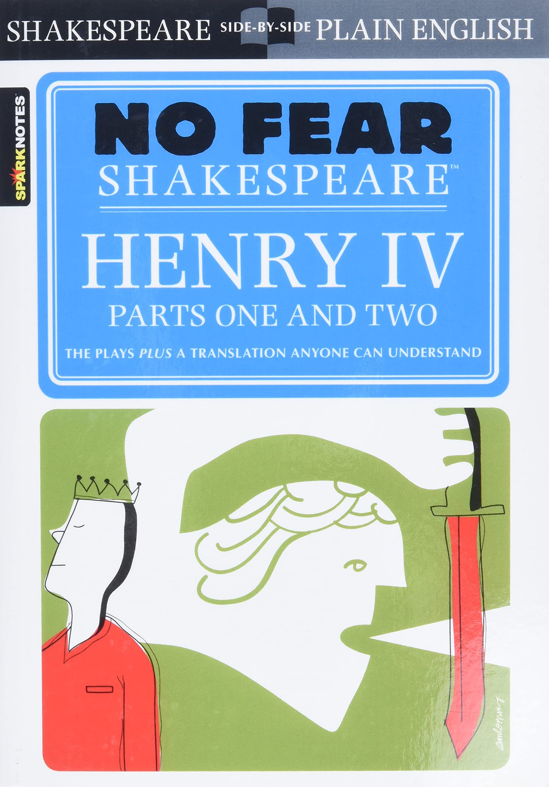Henry IV Parts One and Two (No Fear Shakespeare) Paperback – 25 September 2005