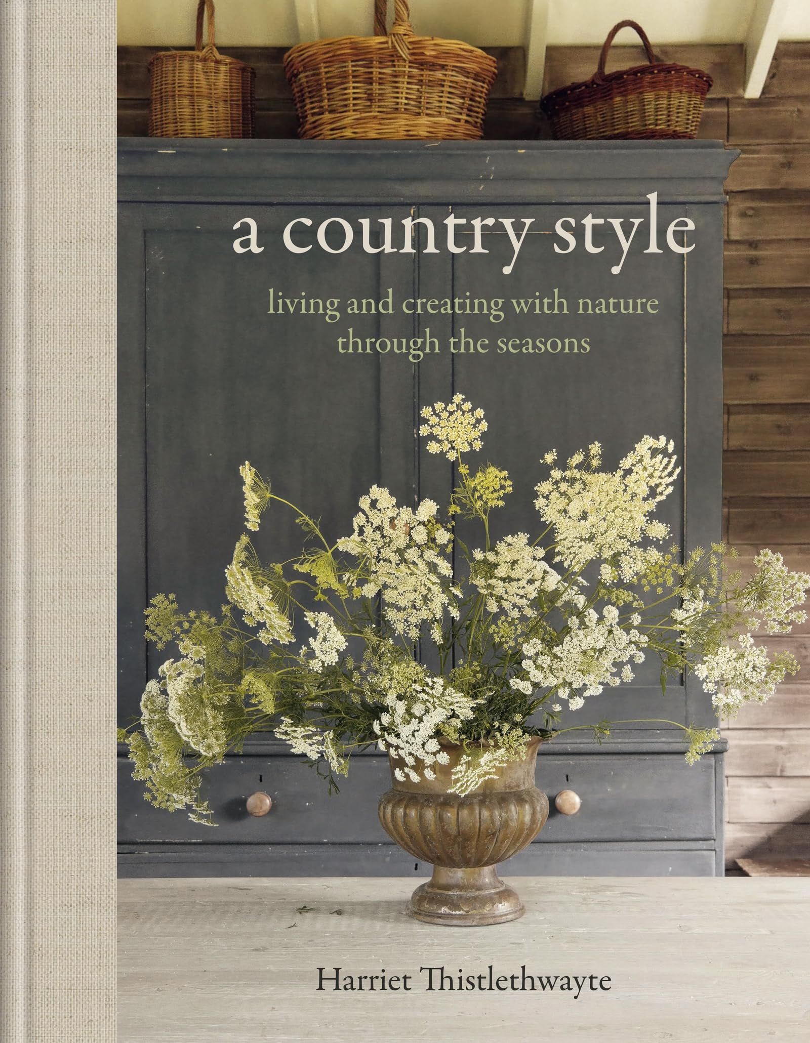 A Country Style: living and creating with nature through the seasons