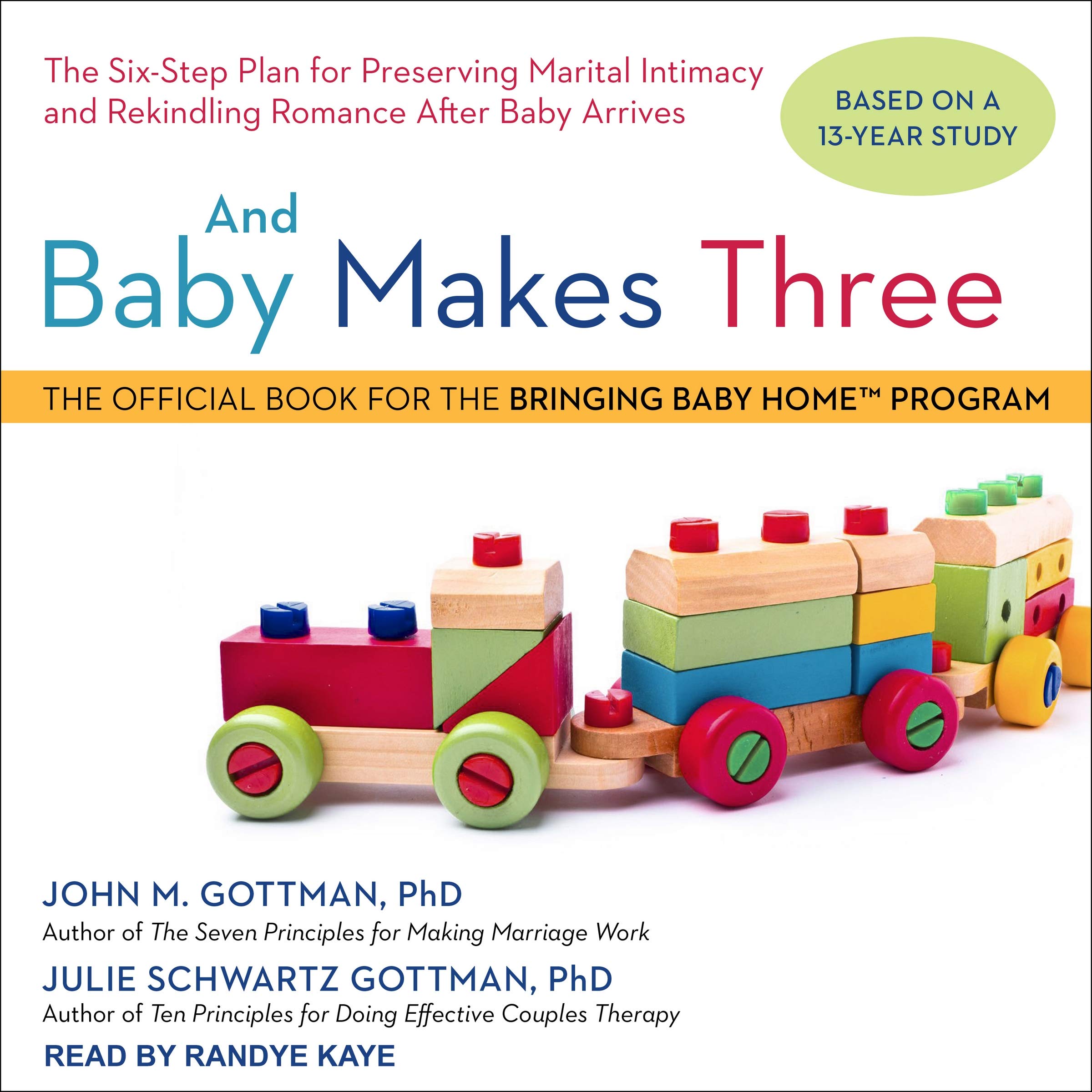 And Baby Makes Three: The Six-Step Plan for Preserving Marital Intimacy