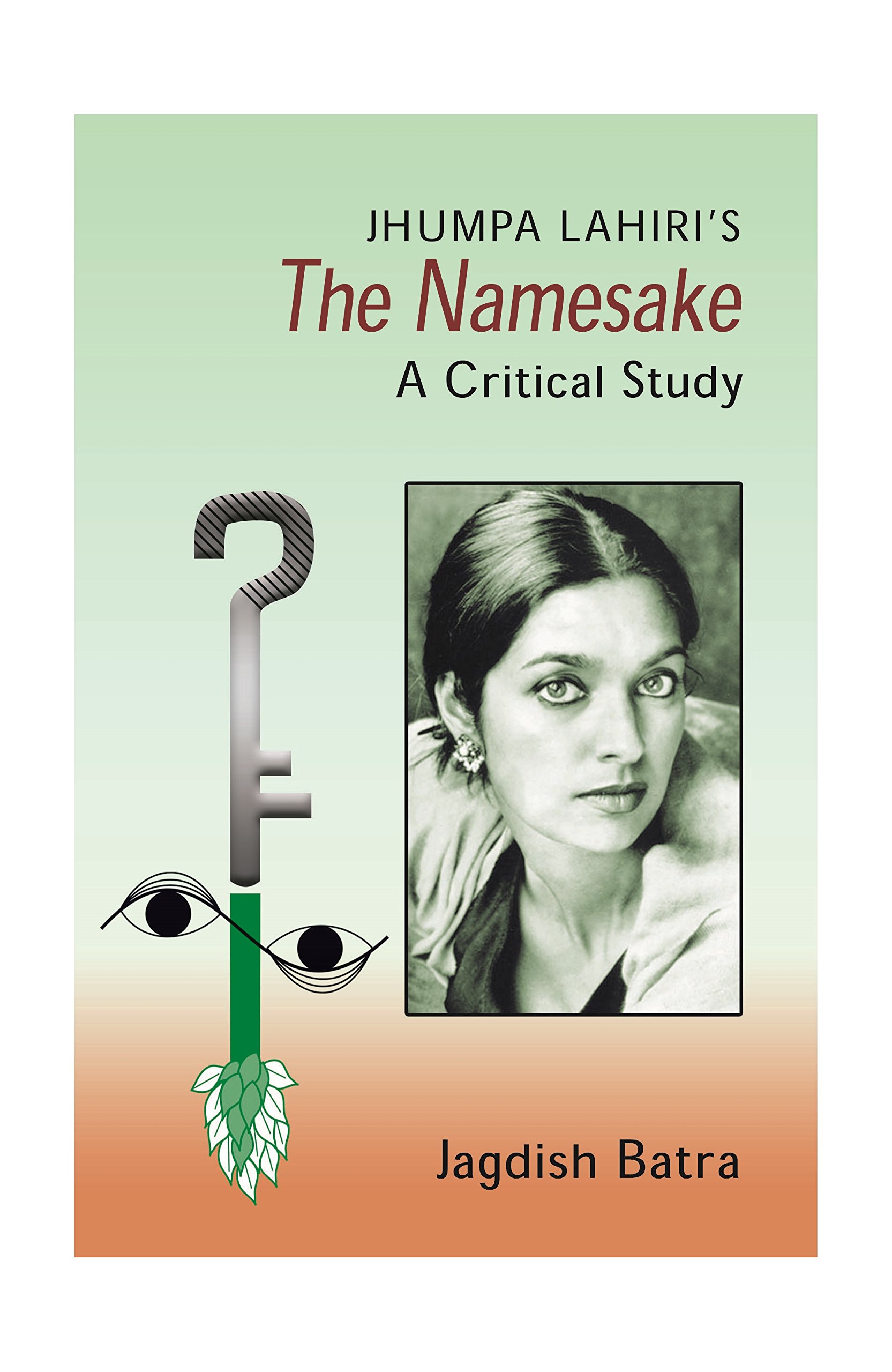 Jhumpa Lahiri's The Namesake: Critical Study
