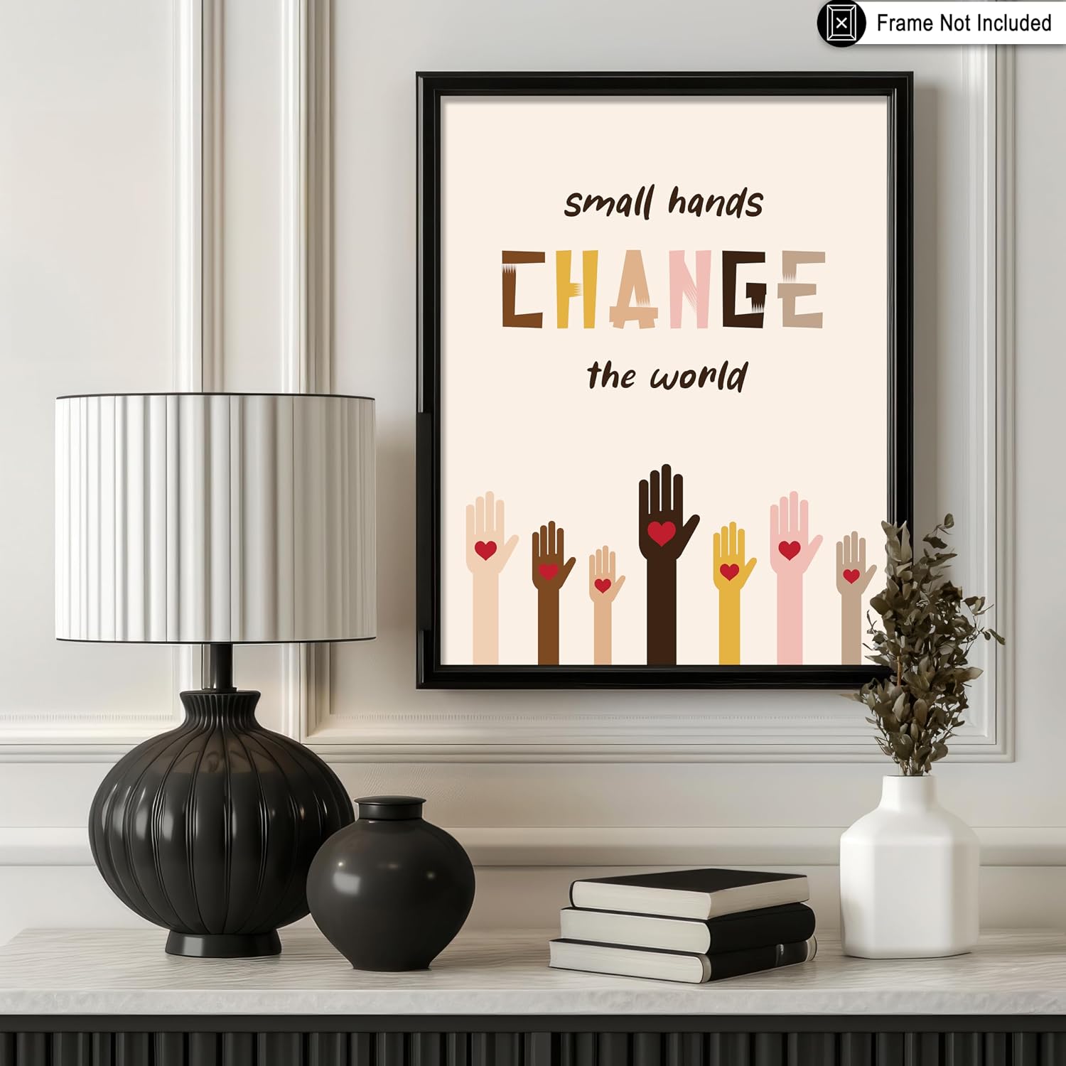 Poster Master Small Hands Change The World Poster - Motivational Print - Diversity Art - Inclusive Art - Gift for Kids & Parents - Inspiring Decor for Classroom or Kid's Room - 8x10 UNFRAMED Wall Art