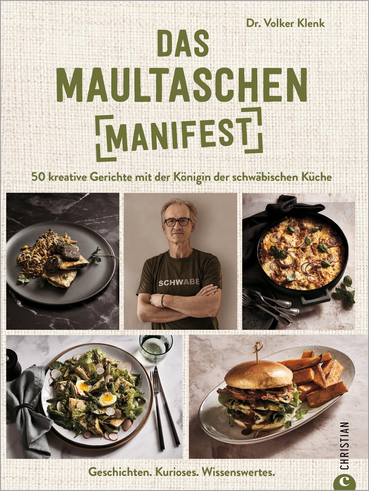 Das Maultaschen-Manifest: 50 kreative Gerichte mit der Königin der schwäbischen Küche