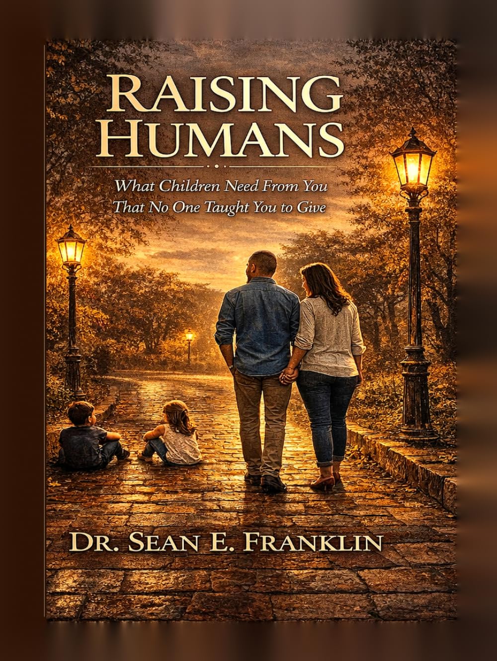 Raising Humans: Companion Guide
