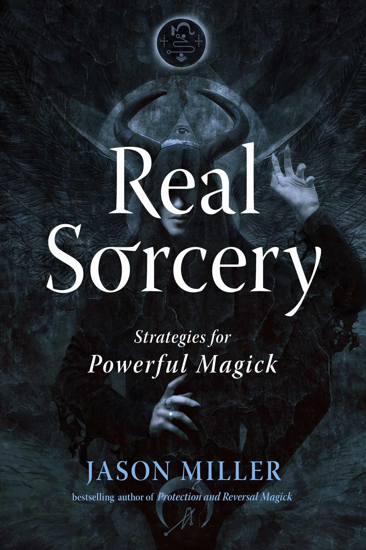 Real Sorcery: Strategies for Powerful Magick (Strategic Sorcery Series) Paperback – 13 Jun. 2023