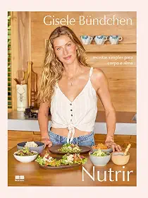 Nutrir: Receitas simples para corpo e alma