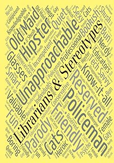 Librarians & Stereotypes: So, Now What?