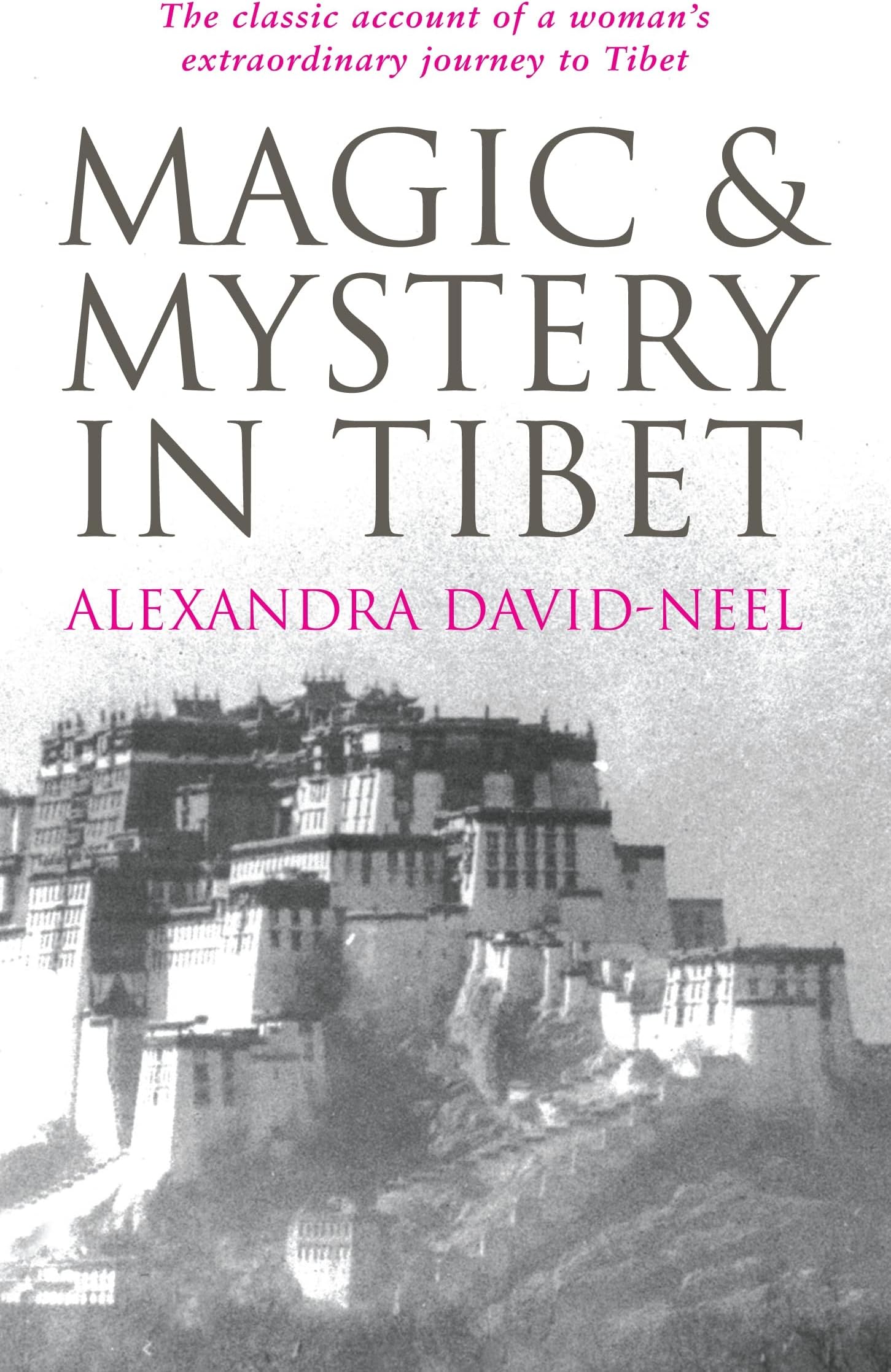 Magic and Mystery in Tibet