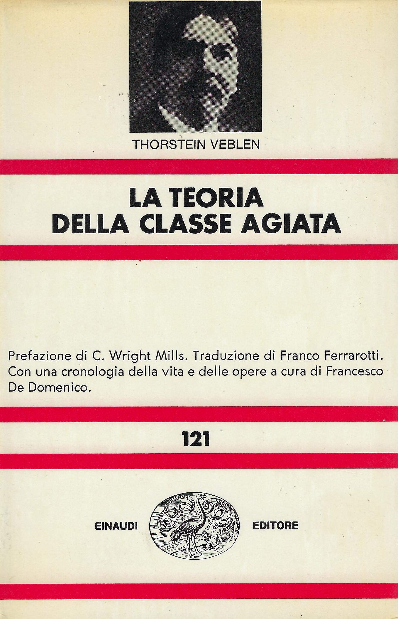 La teoria della classe agiata. Studio economico sulle istituzioni