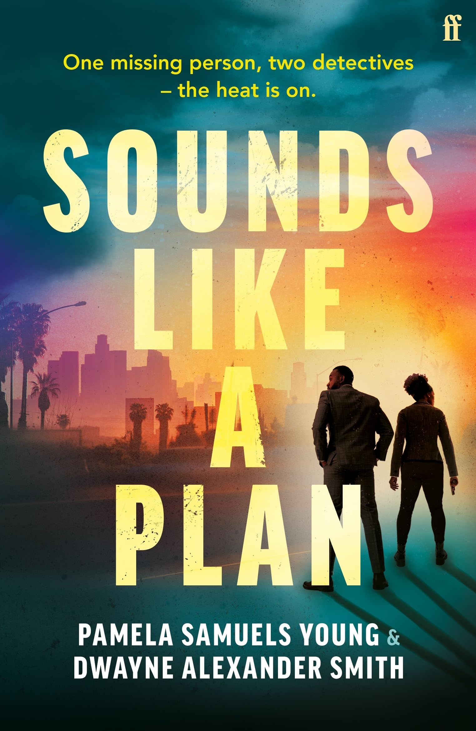 Sounds Like a Plan: Two rival detectives face off in this unputdownable hot thriller for summer 2024