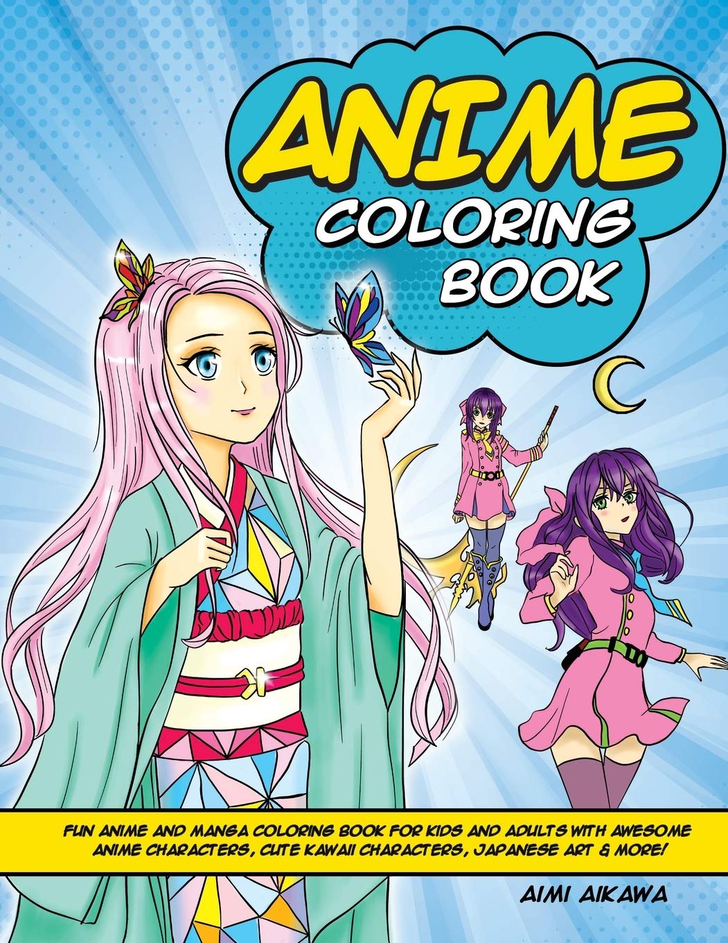 Anime Coloring Book: Fun Anime and Manga Coloring Book for Kids and Adu