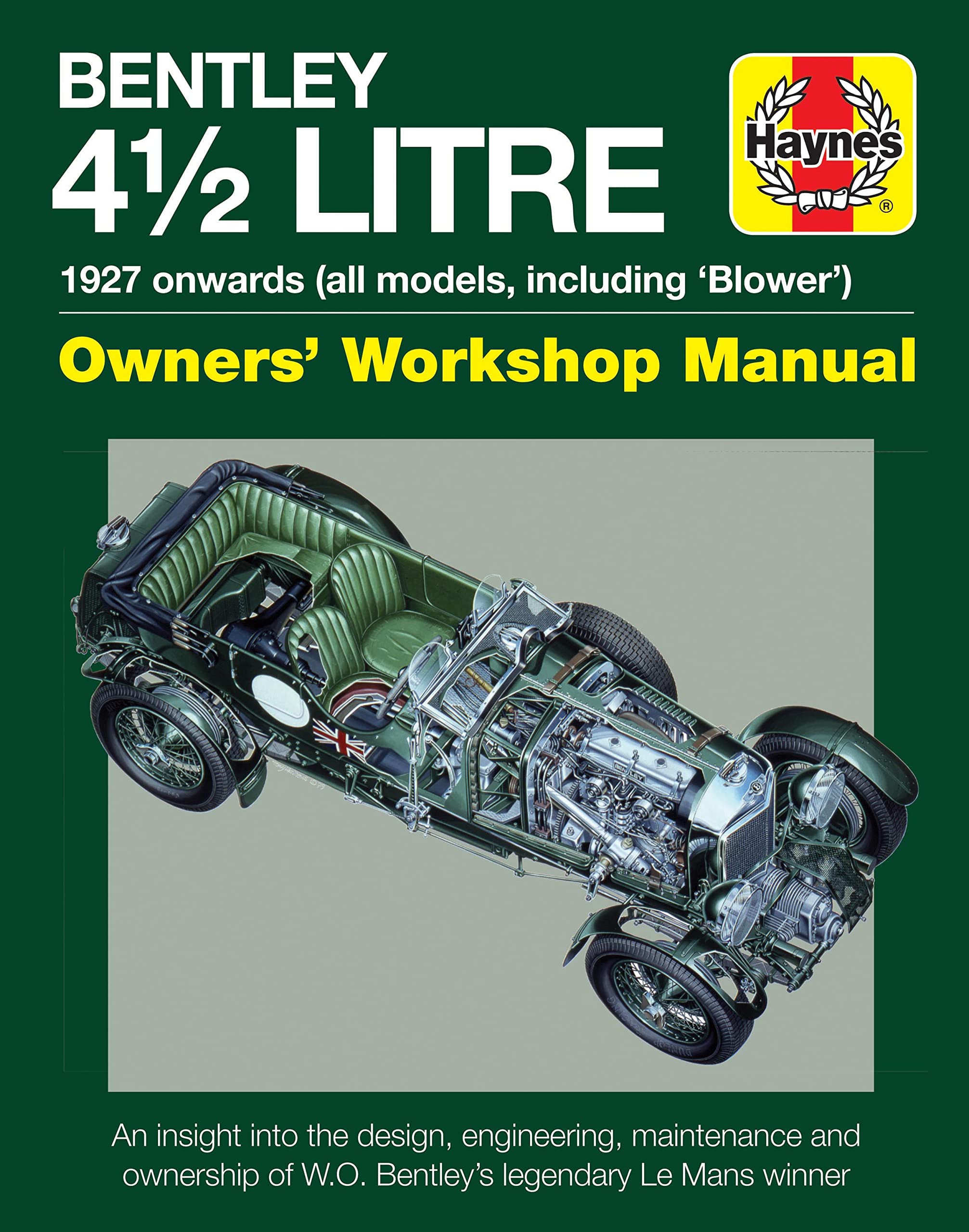 Bentley 4 1/2 Litre Owners' Workshop Manual: 1927 onwards (all models, including 'Blower') Hardcover – July 13, 2017