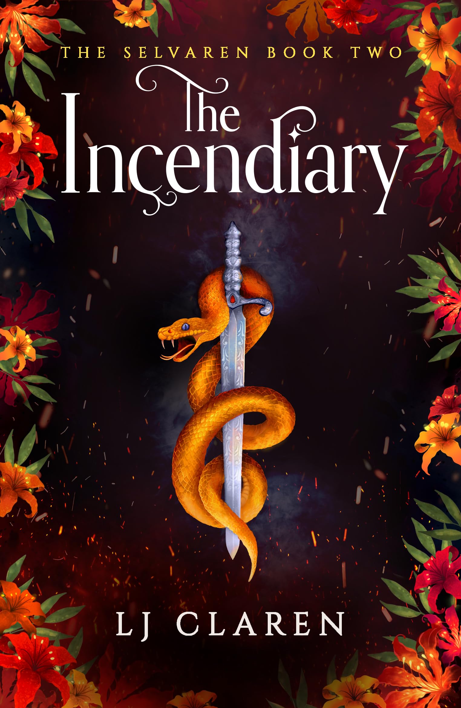 The Incendiary: A passionate and thrilling fantasy romance