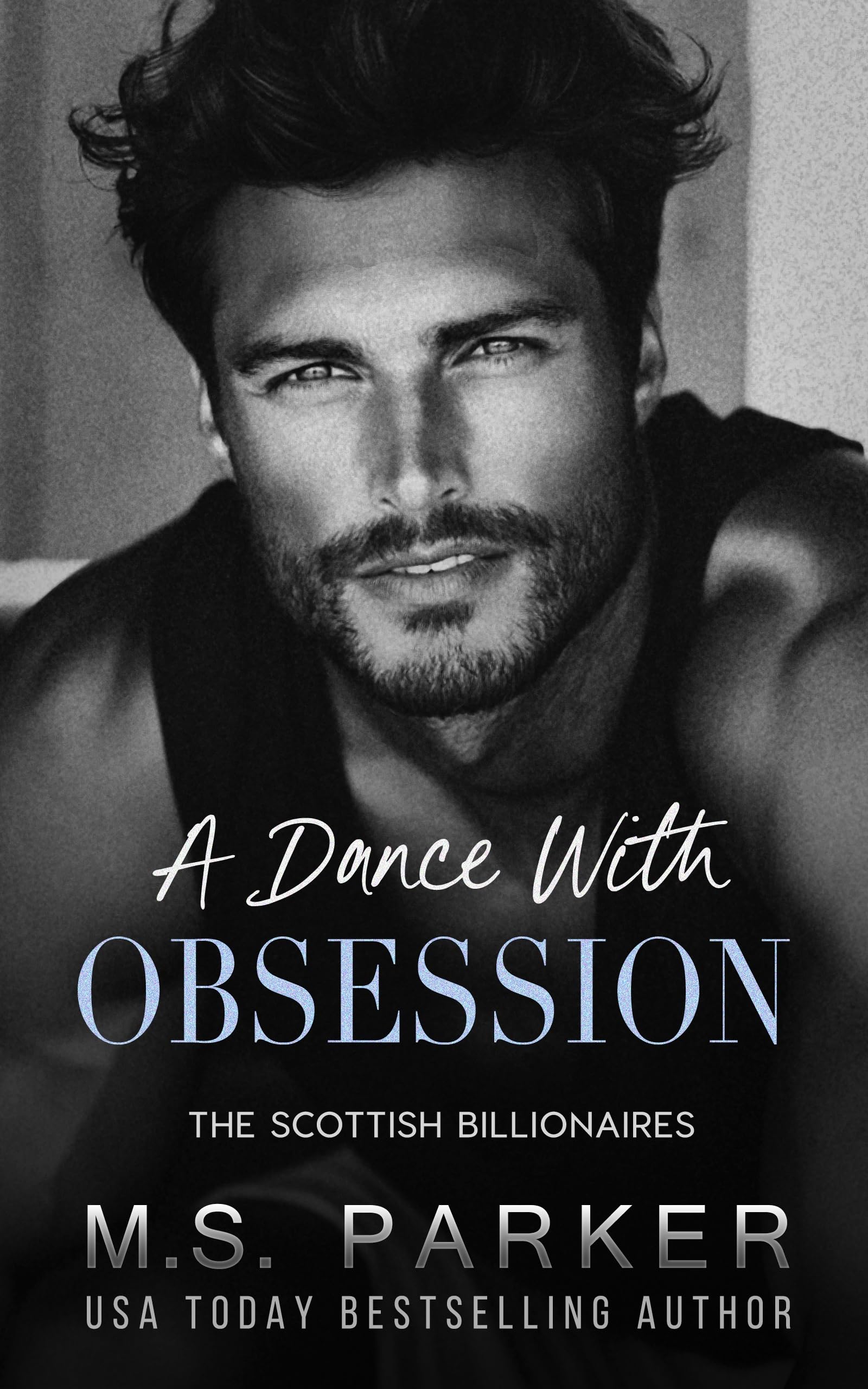 A Dance with Obsession (The Scottish Billionaires)