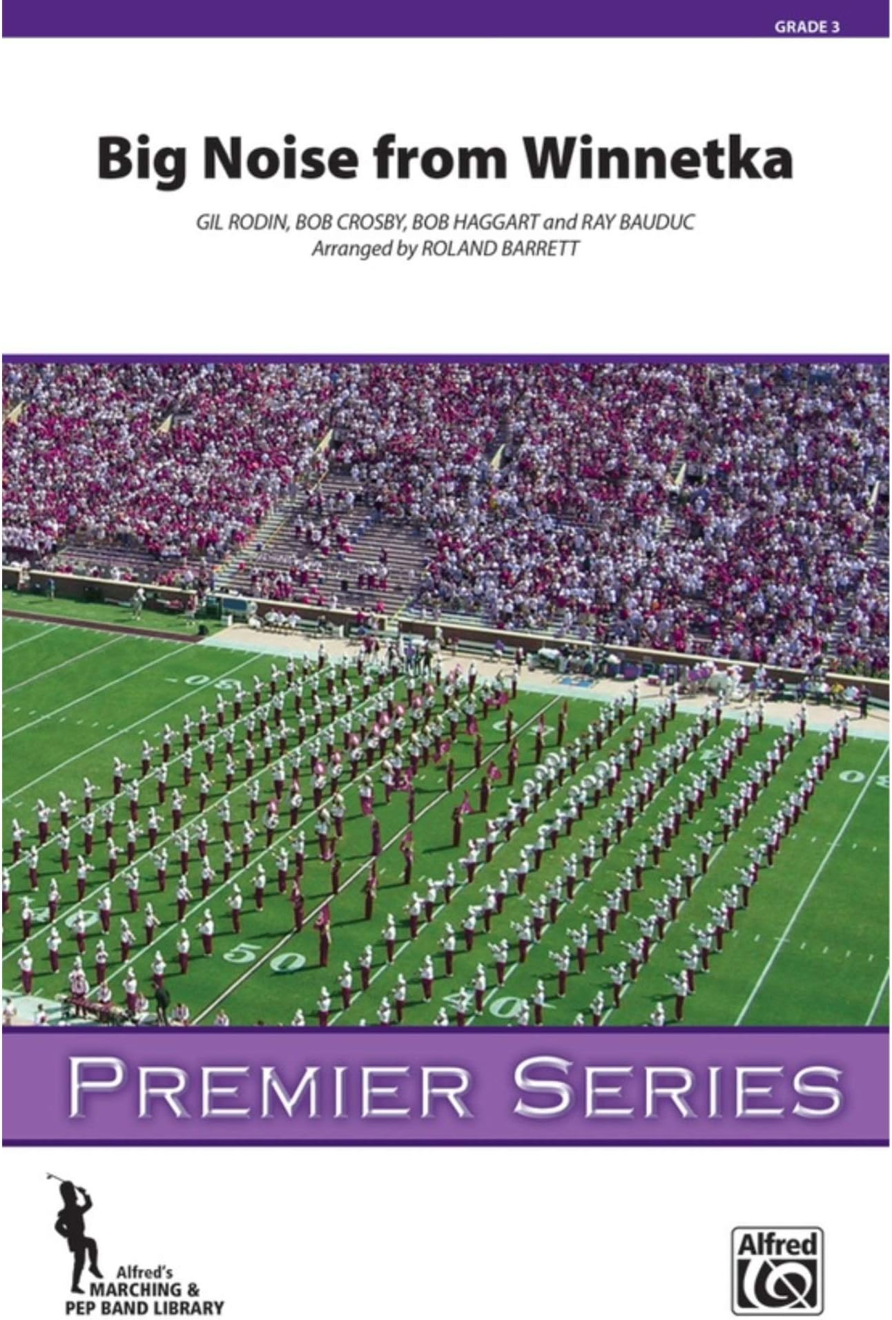 Big Noise from Winnetka - By Gil Rodin, Bob Crosby, Bob Haggart, and Ray Bauduc / arr. Roland Barrett
