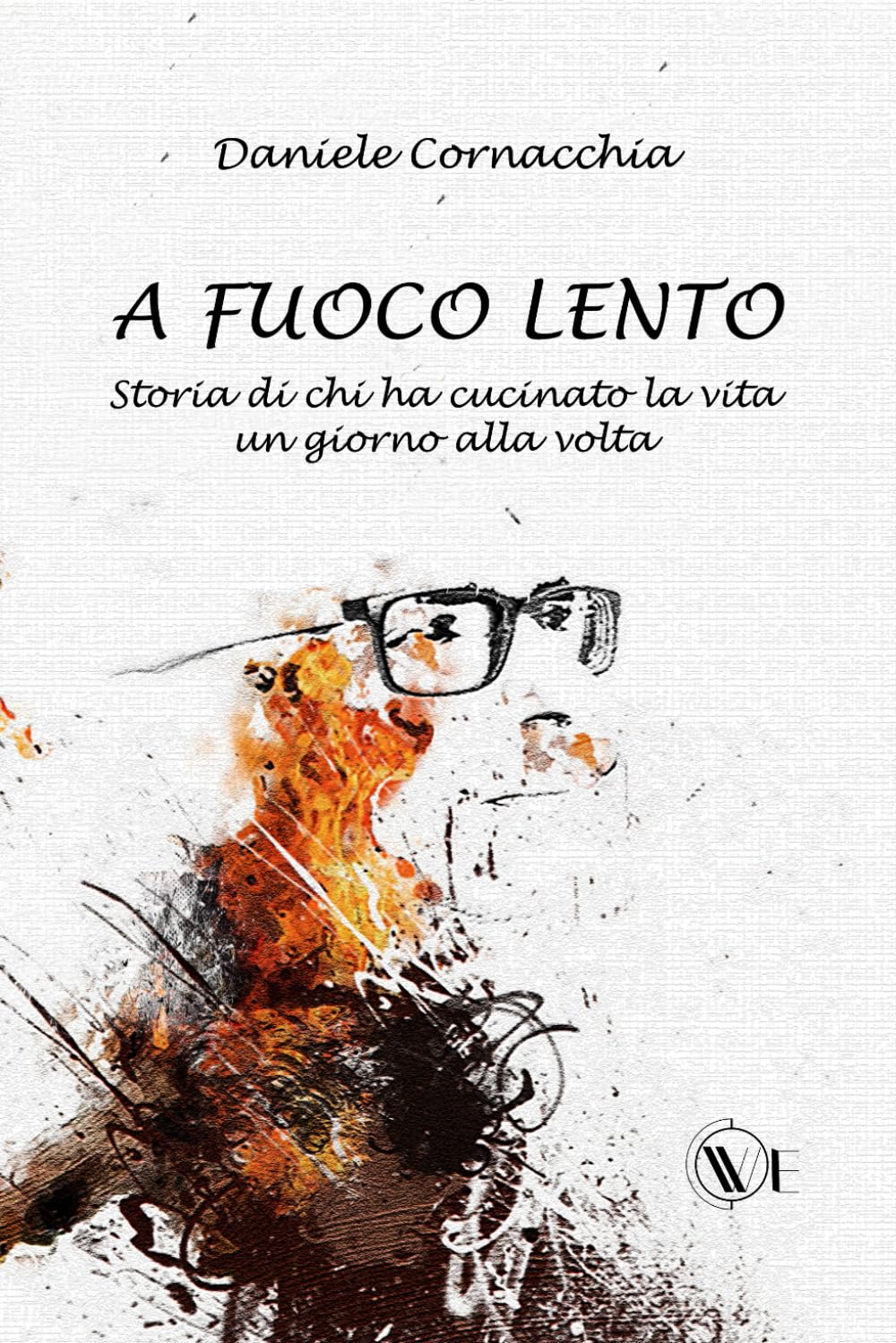 A FUOCO LENTO: Storia di chi ha cucinato la vita un giorno alla volta