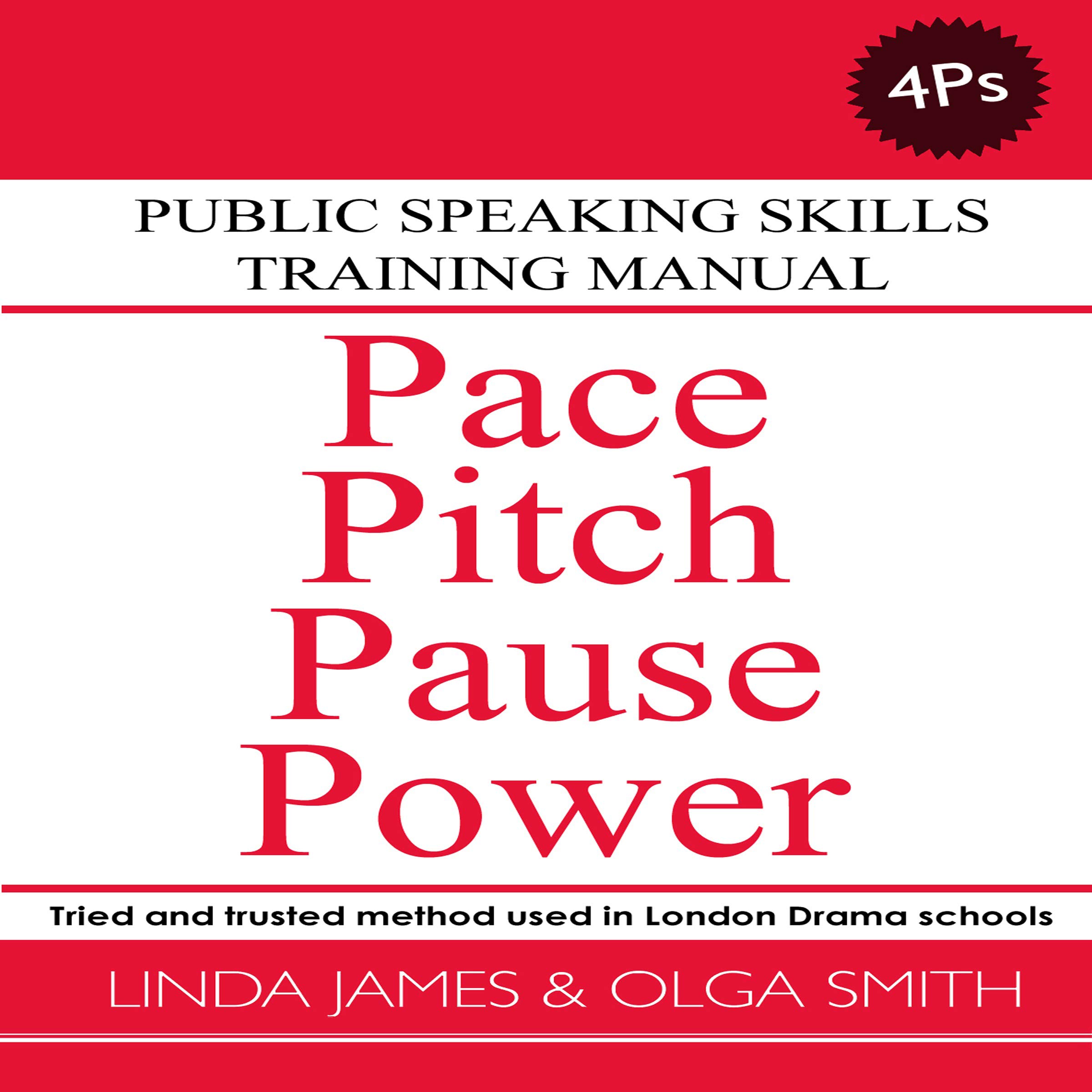 Pace, Pitch, Pause, Power: Public Speaking Skills Training Manual
