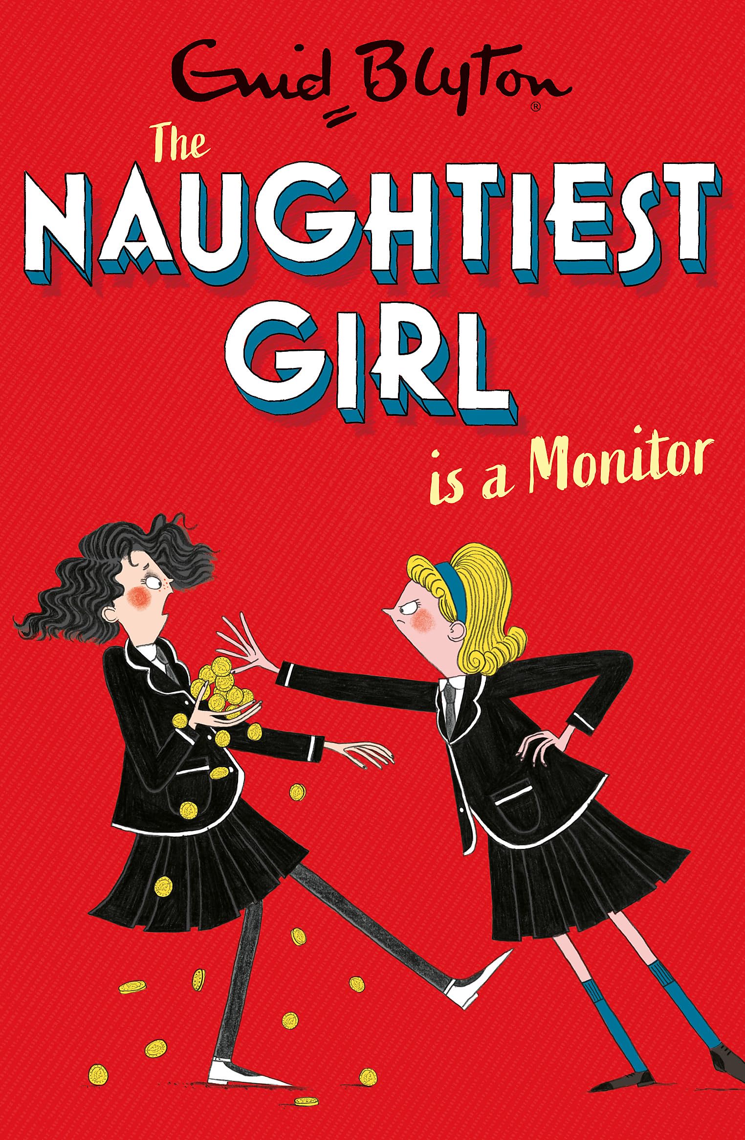 The Naughtiest Girl: Naughtiest Girl Is A Monitor: Book 3