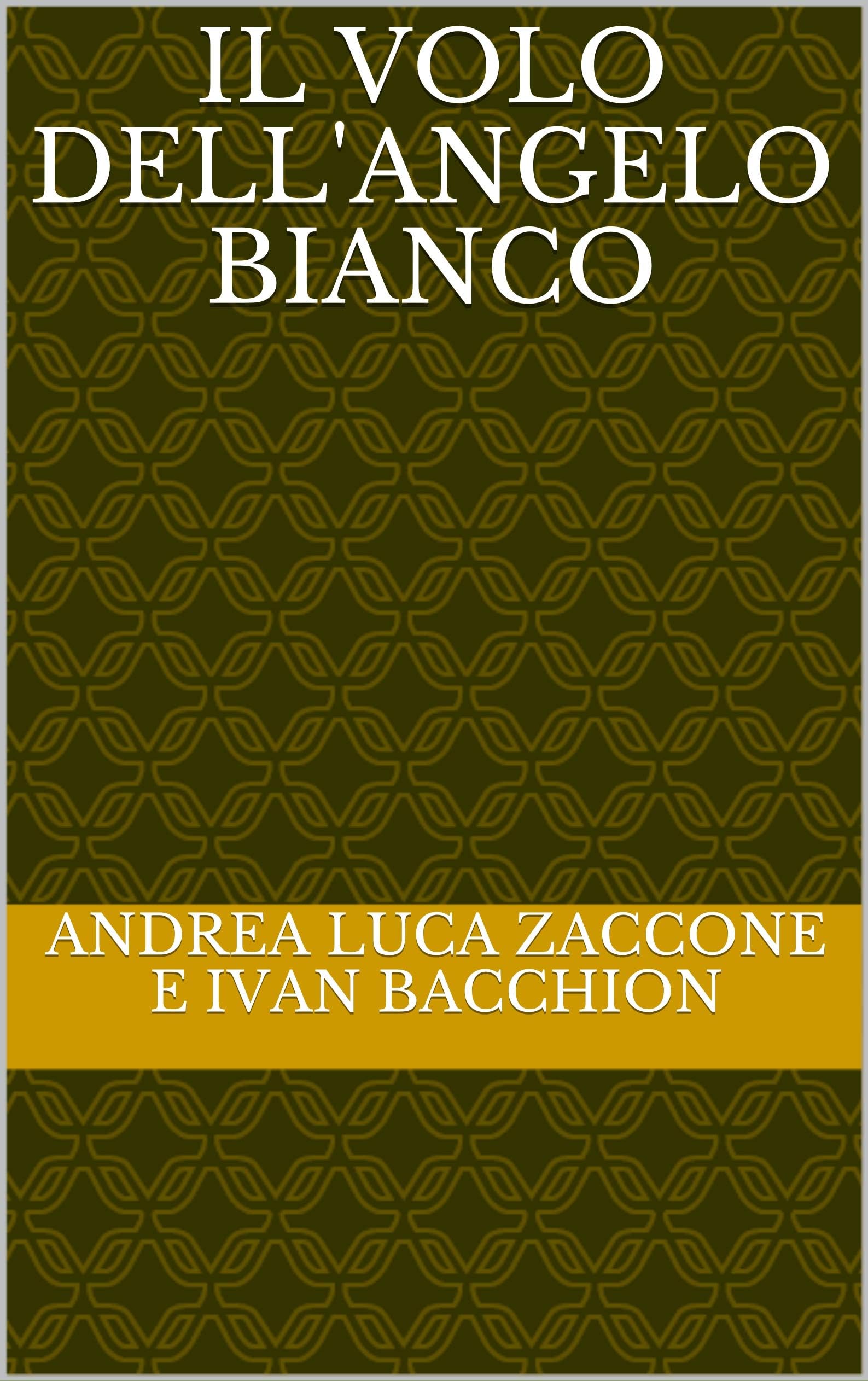 Il volo dell'angelo bianco (Italian Edition)