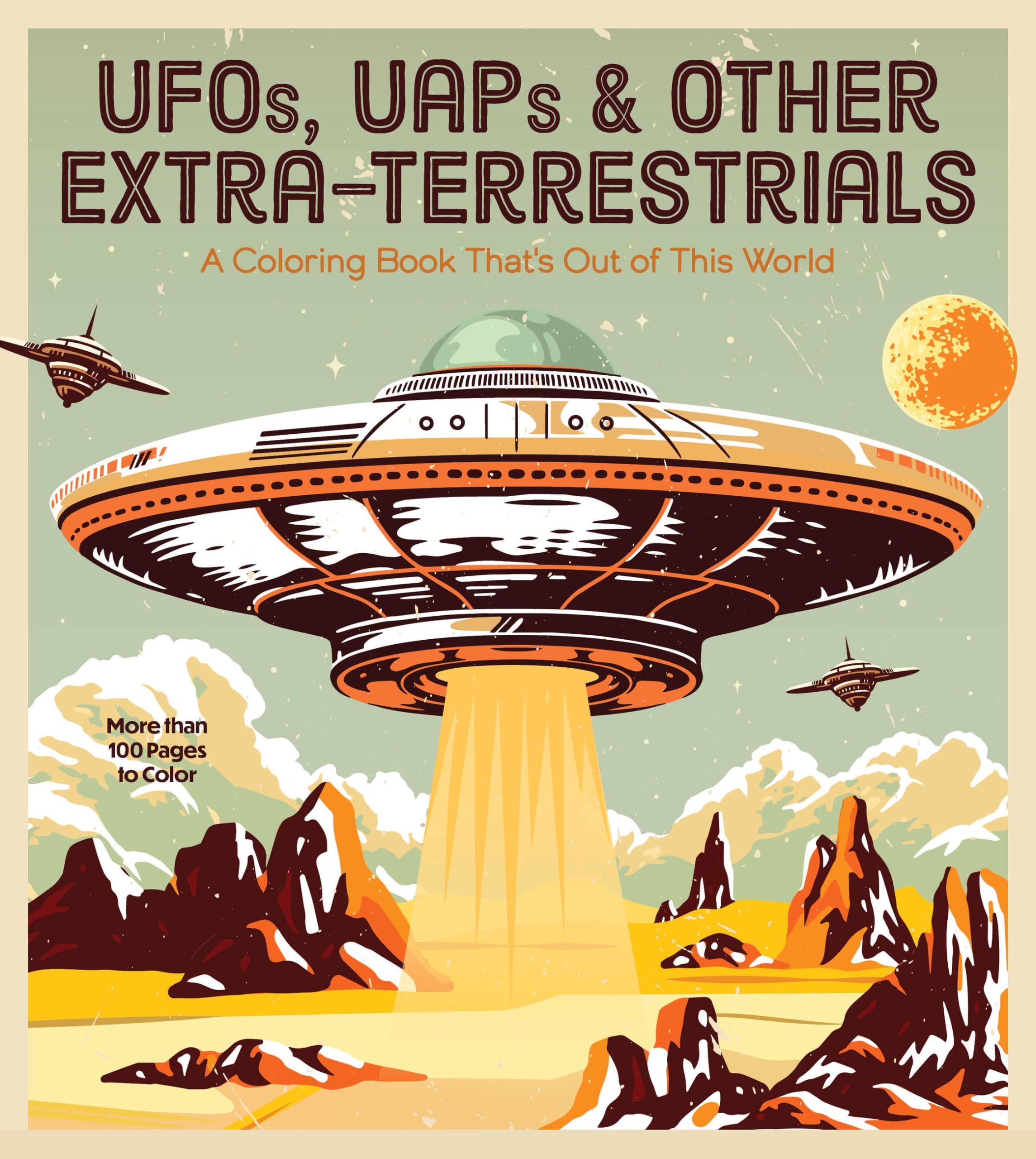 UFOs, UAPs, and Other Extra-Terrestrials: A Col. Books.#+,.#