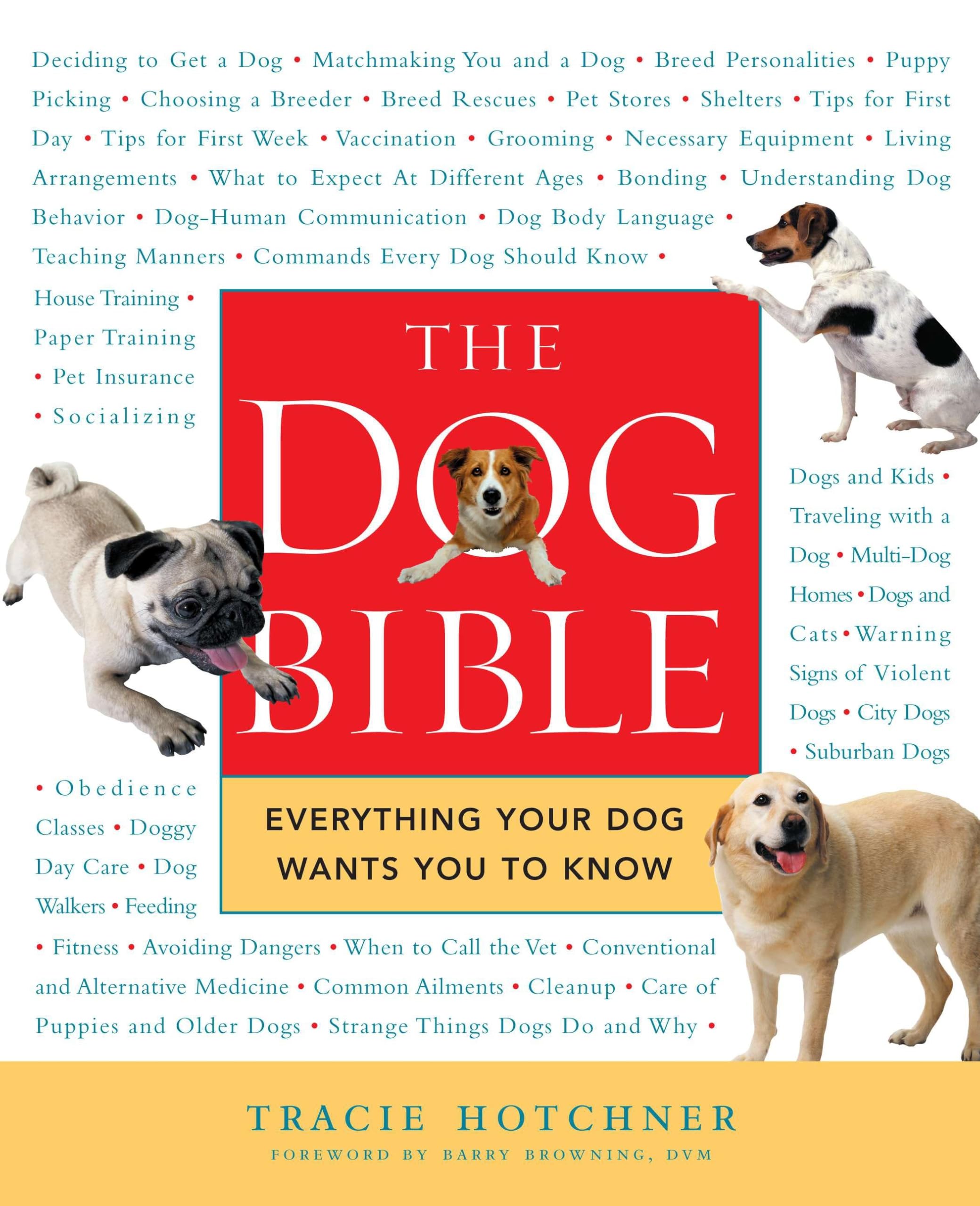 The Dog Bible: Everything Your Dog Wants You to Know Paperback – November 3, 2005
