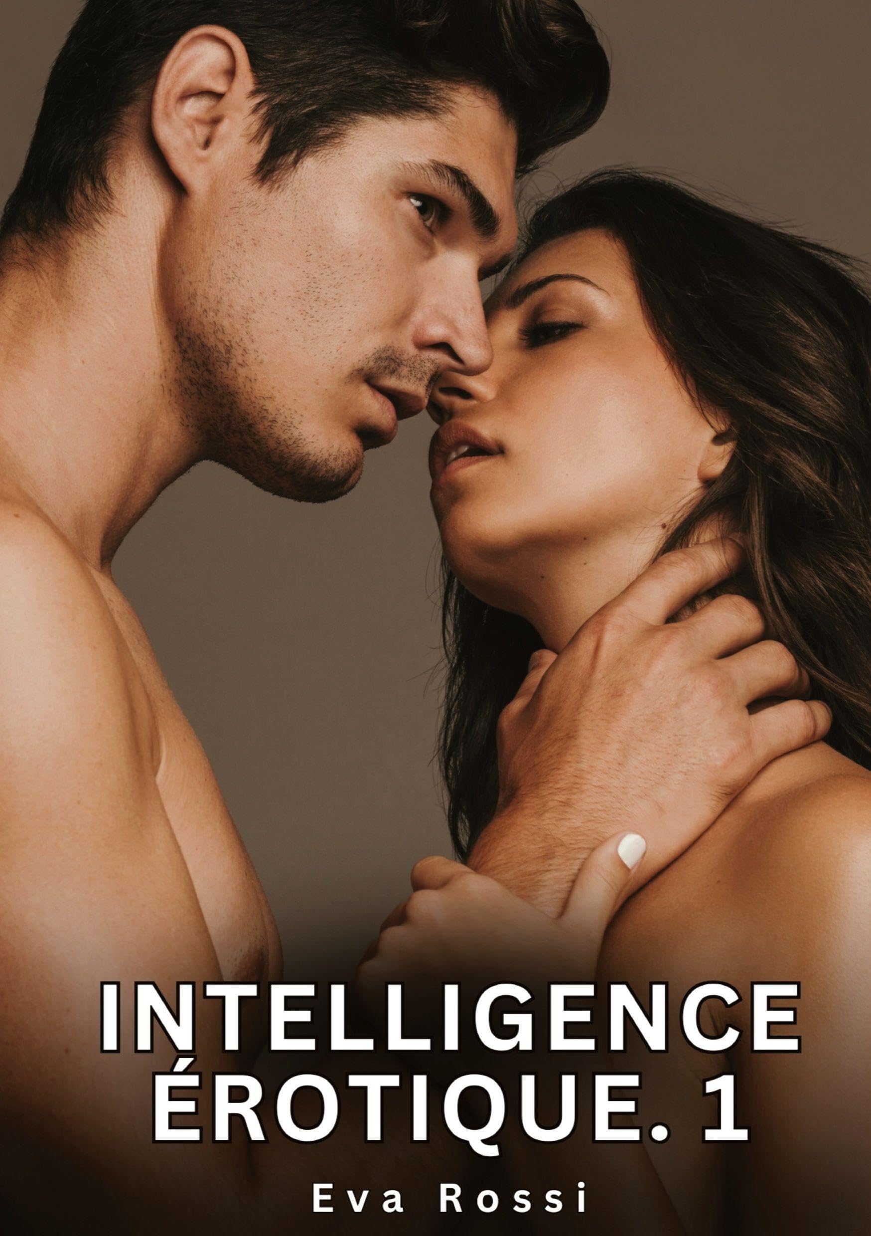 Intelligence érotique. 1: Nouvelles Érotiques de Sexe Tabou pour Adultes
