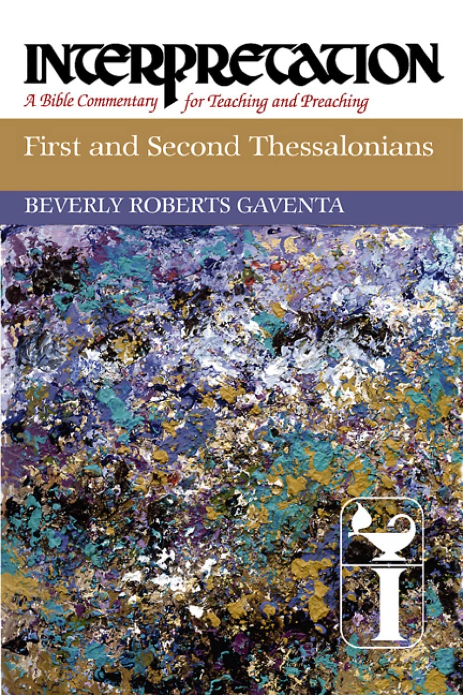 Buy First and Second Thessalonians: Interpretation: A Bible Commentary for Teaching and Preaching โ BookShops.in