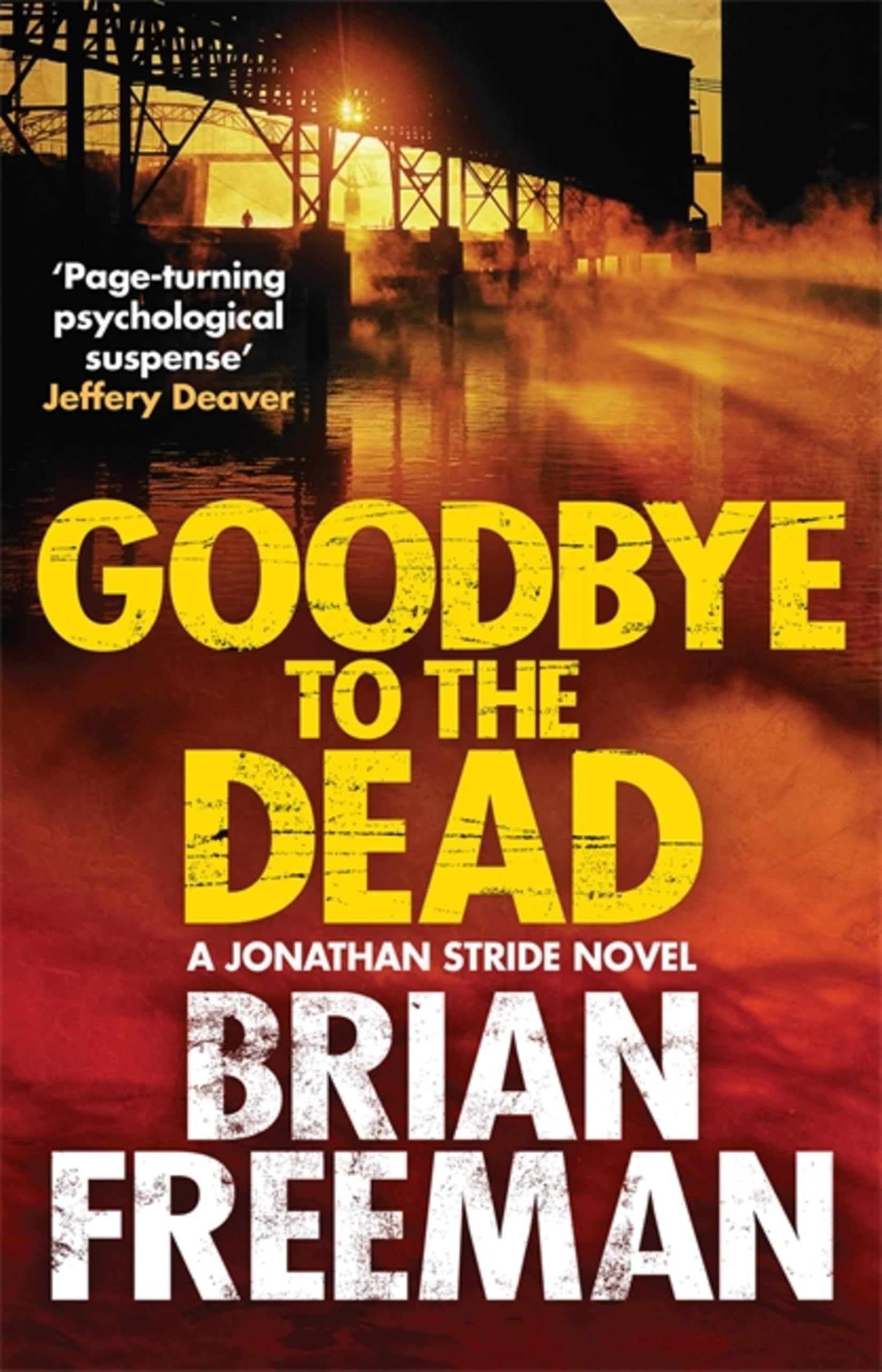 Buy Goodbye to the Dead (A Jonathan Stride Novel) — BookShops.in