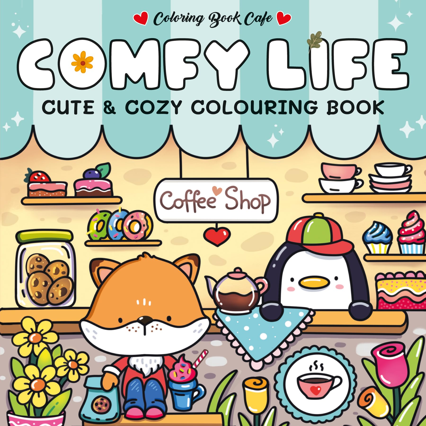 Comfy Life: Cute and Comfy Colouring Book (Cozy Colouring Books from the Colouring Book Cafe)