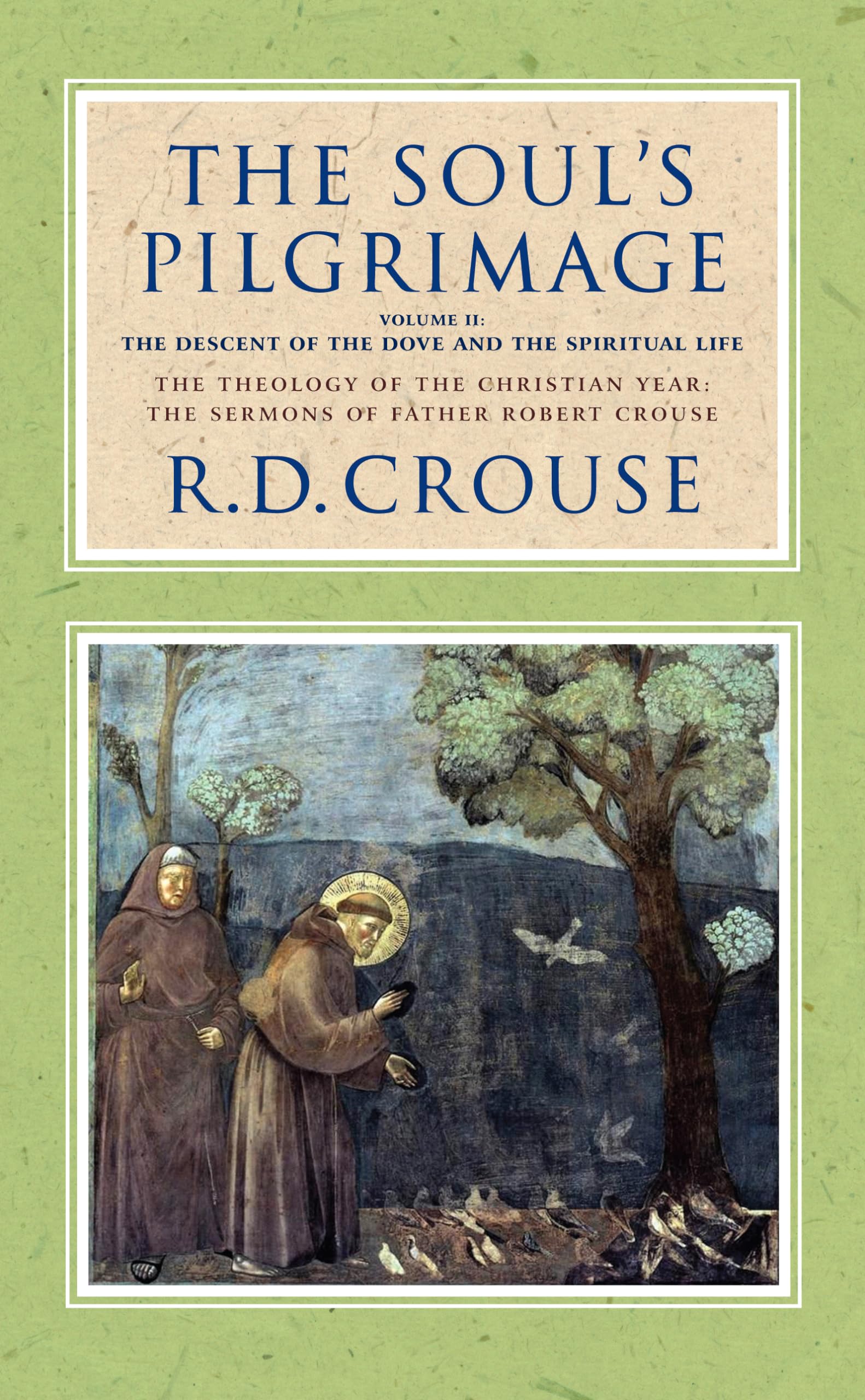 The Soul's Pilgrimage - Volume 2: The Descent o. Crouse**