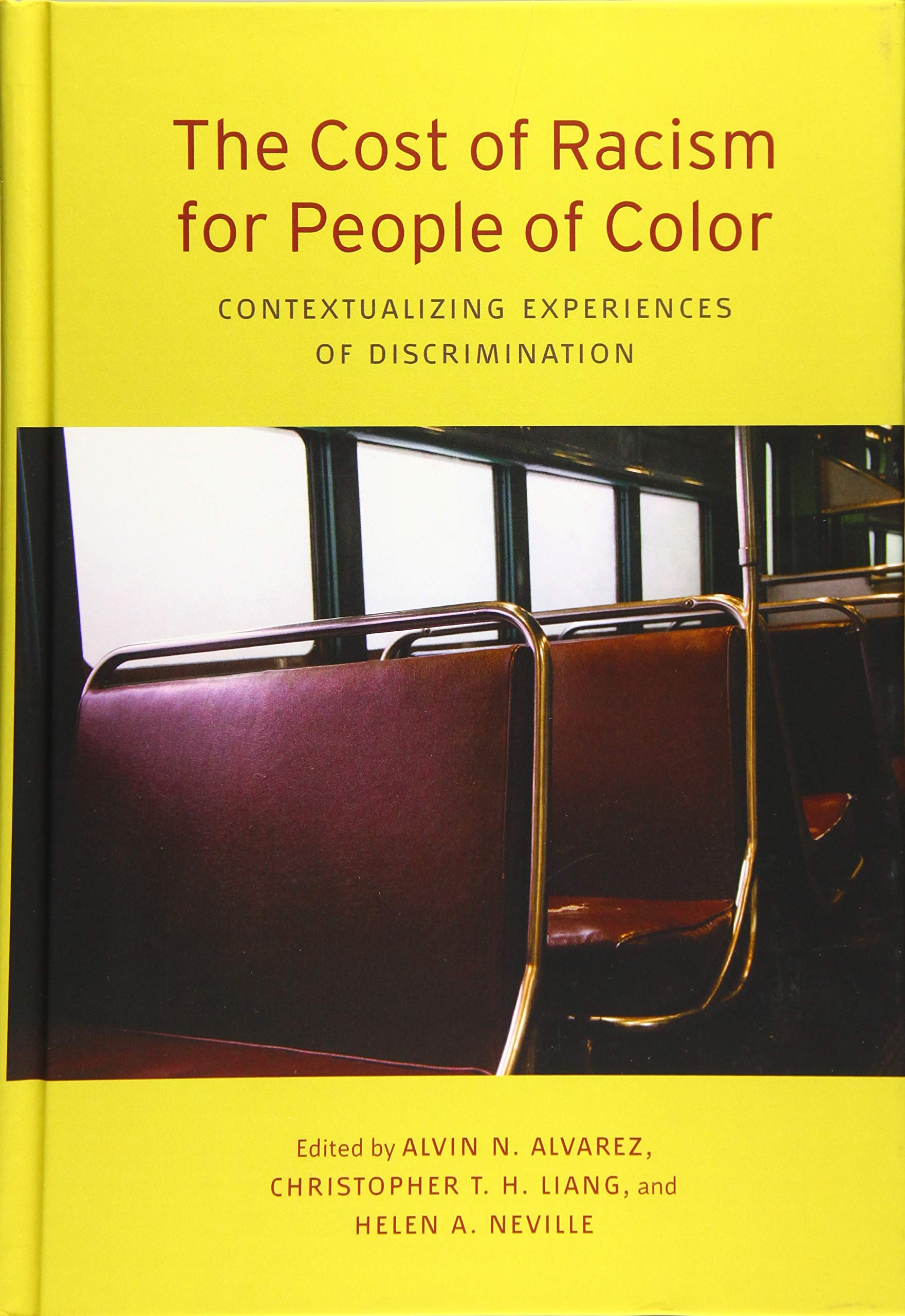Buy The Cost of Racism for People of Color: Contextualizing Experiences of Discrimination (Cultural, Racial, and Ethnic Psychology) — BookShops.in