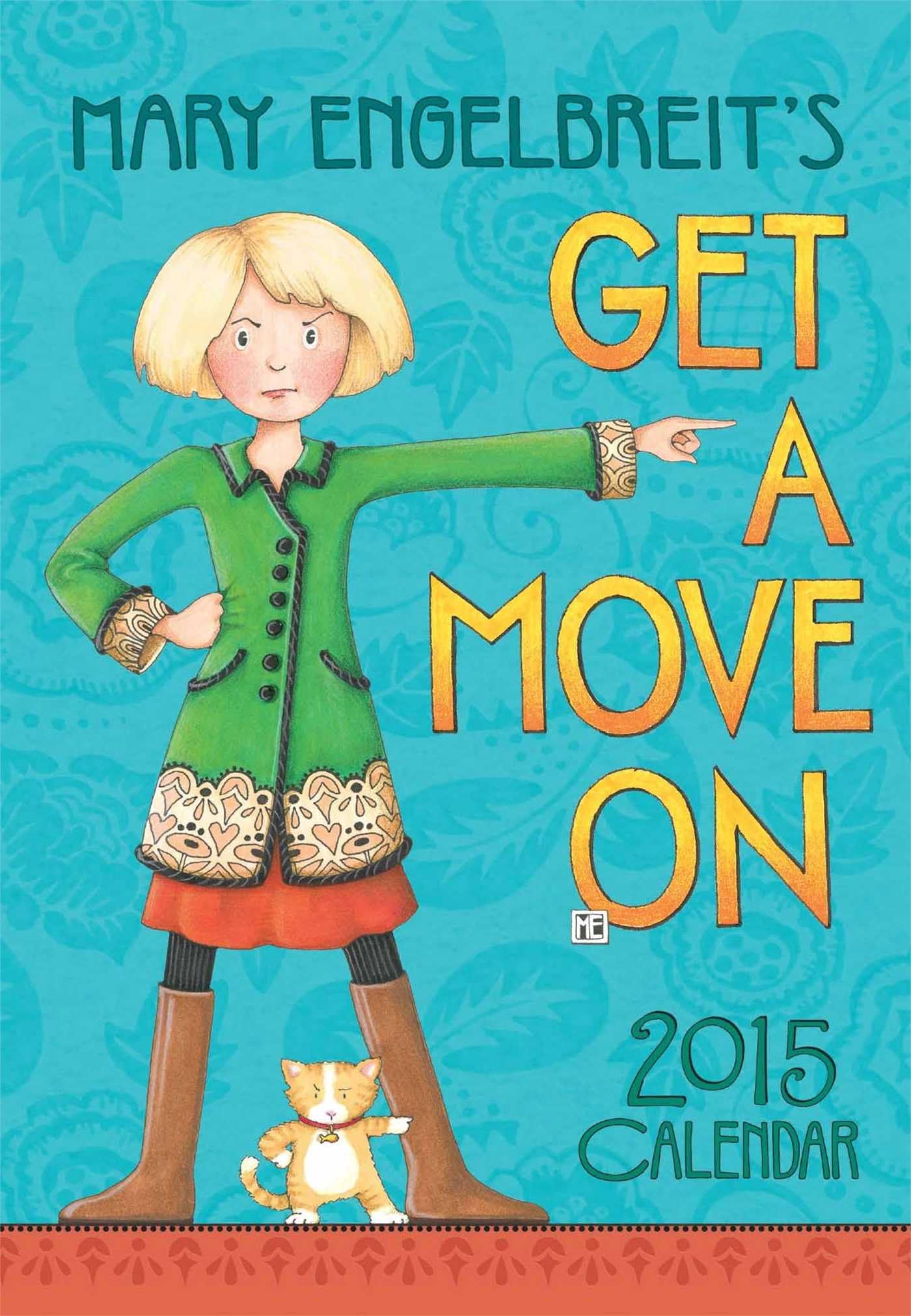 Mary Engelbreit 2015 Monthly Pocket Planner Calendar: Get a Move On