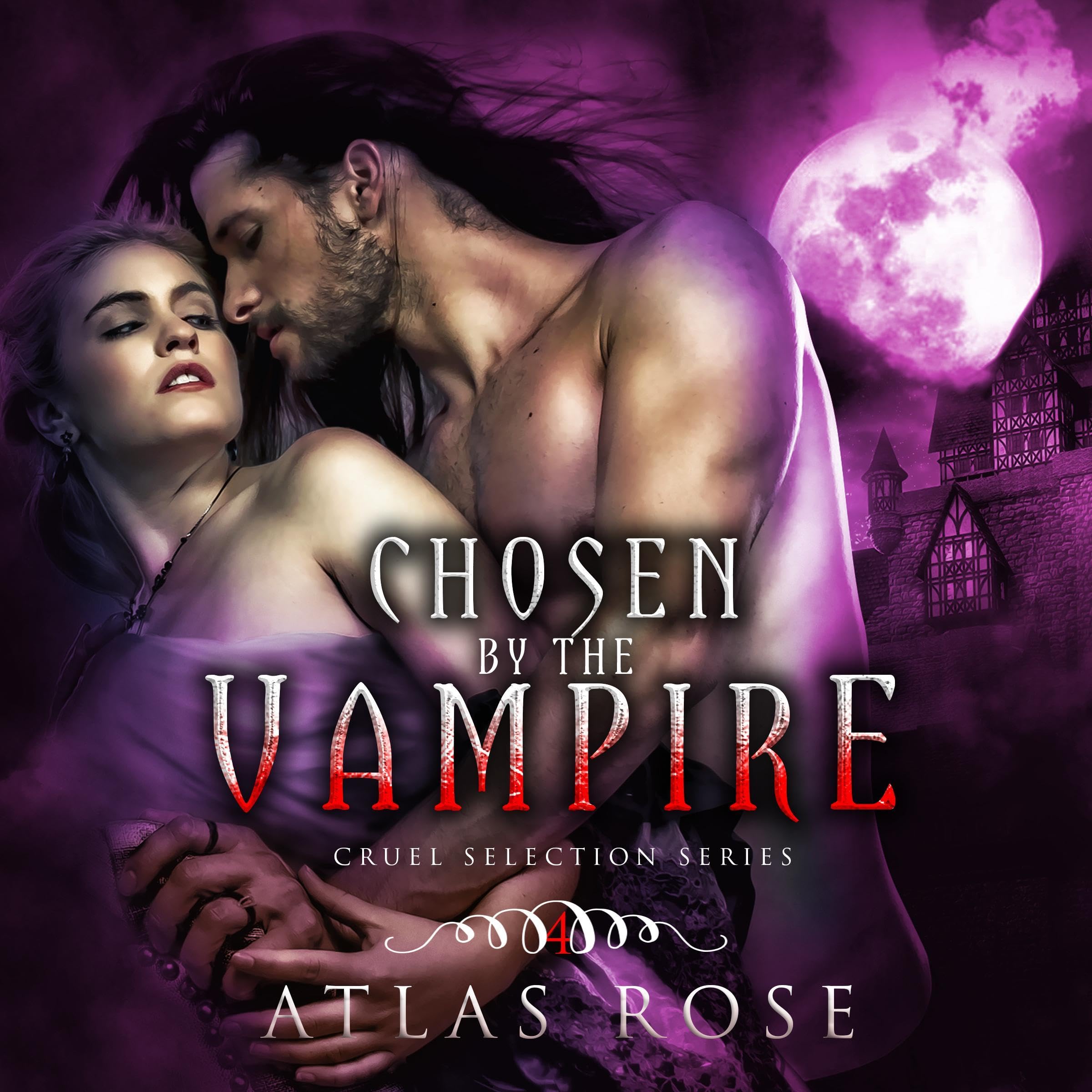 Cover art for Chosen by the Vampire: Cruel Selection Vampire Series, Book 4