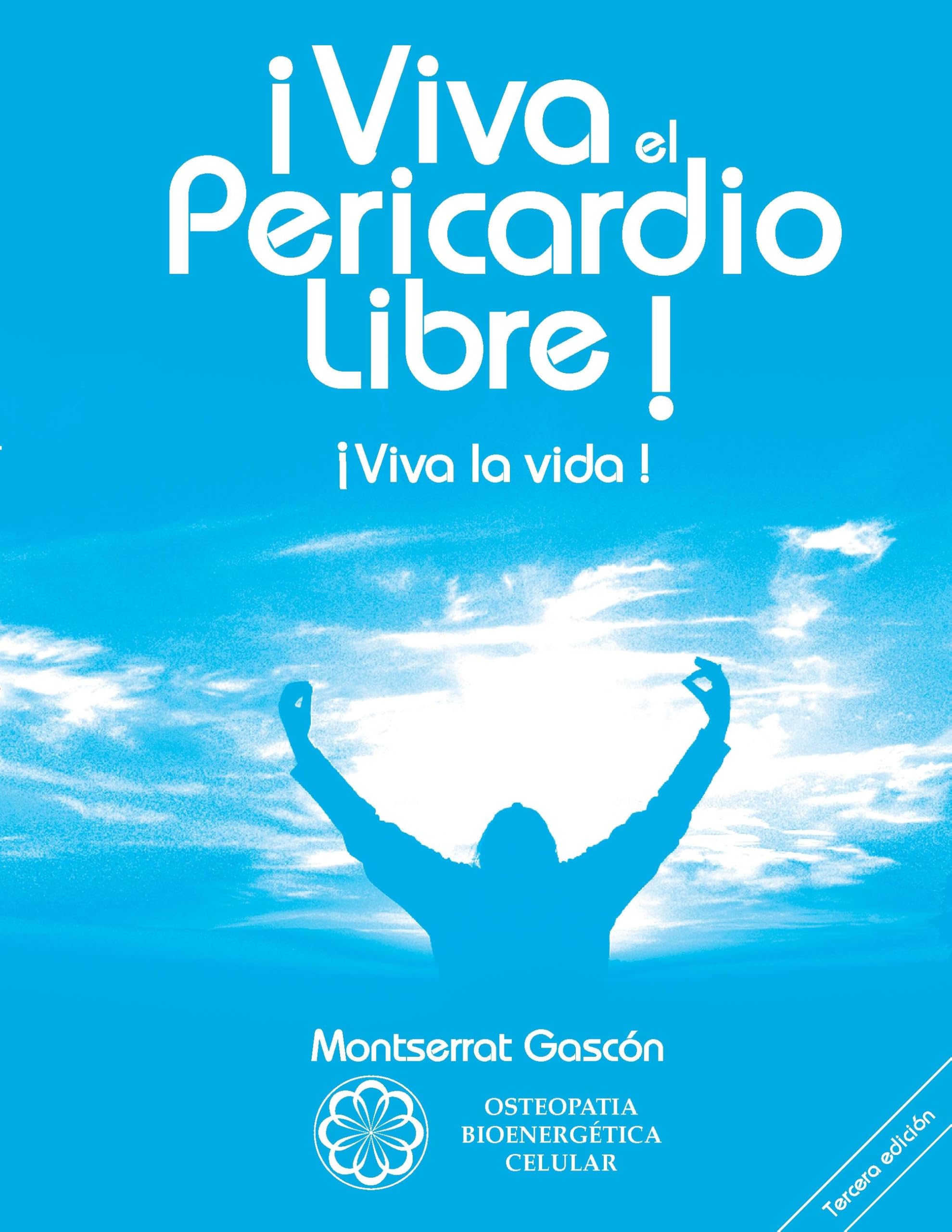 ¡Viva el Pericardio Libre !: ¡Viva la vida !