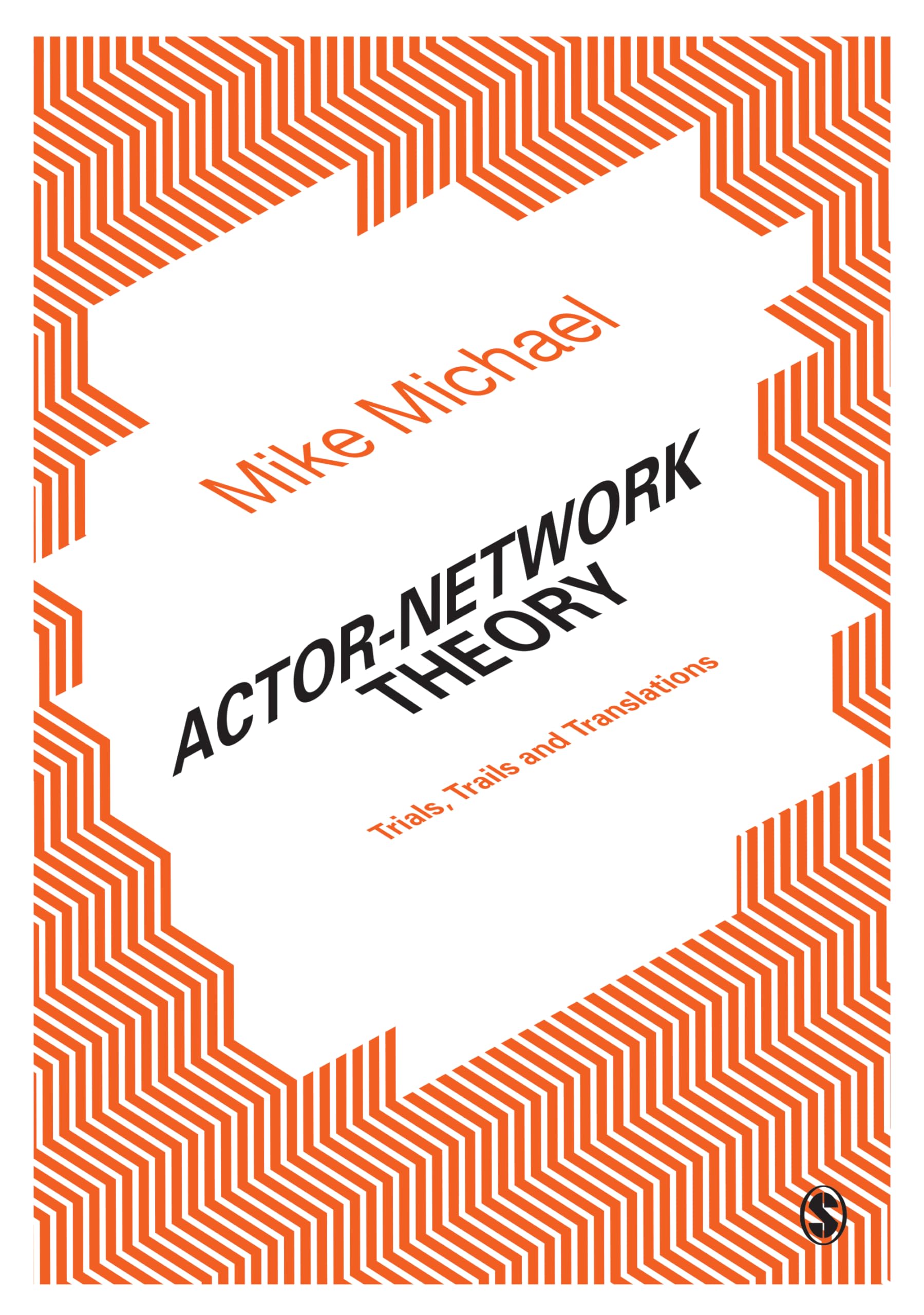Buy Actor-Network Theory: Trials, Trails and Translations — BookShops.in