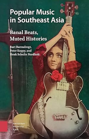 Popular Music in Southeast Asia: Banal Beats, Muted Histories book cover