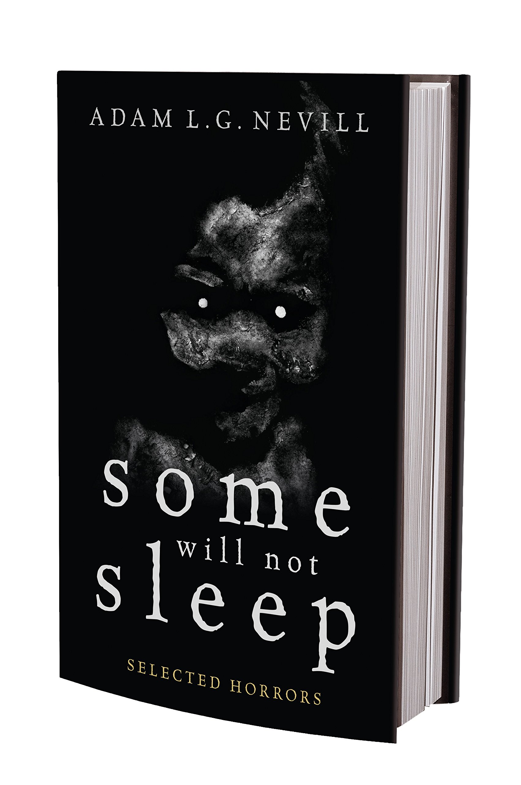 Some Will Not Sleep: Selected Horrors