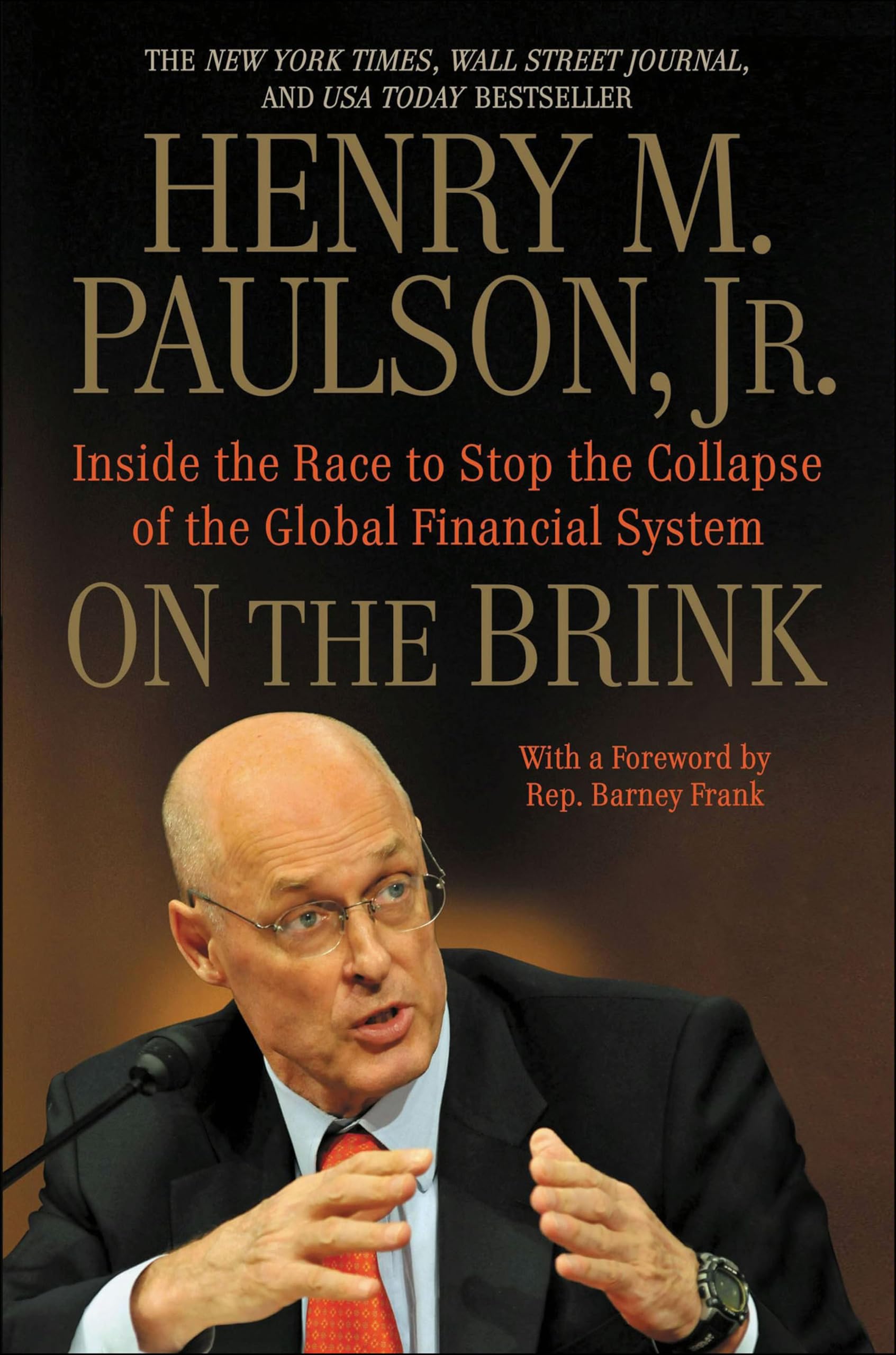 On the Brink: Inside the Race to Stop the Collapse of the Global Financial System—With Original New Material on the Five Year Anniversary of the Financial Crisis