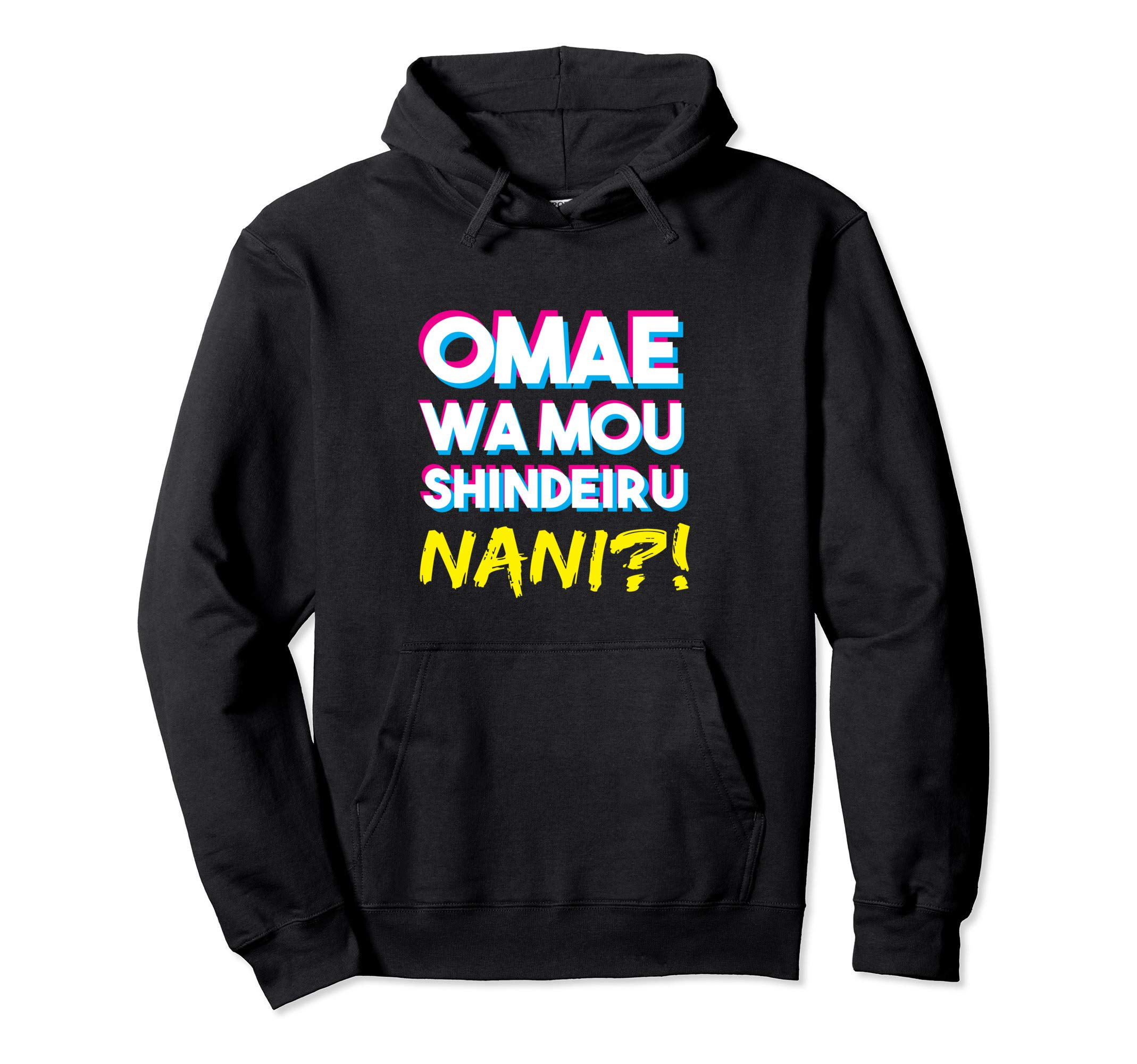 Omae Wa Mou Shindeiru Pullover Hoodie