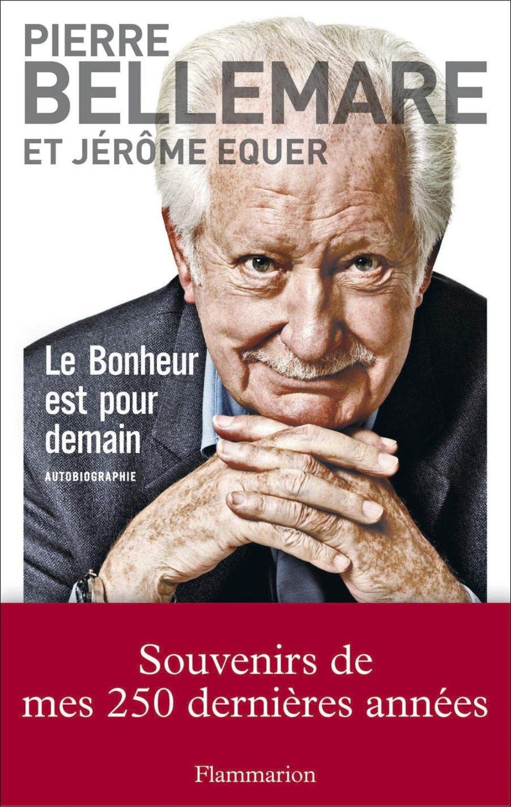 Le bonheur est pour demain (French Edition)