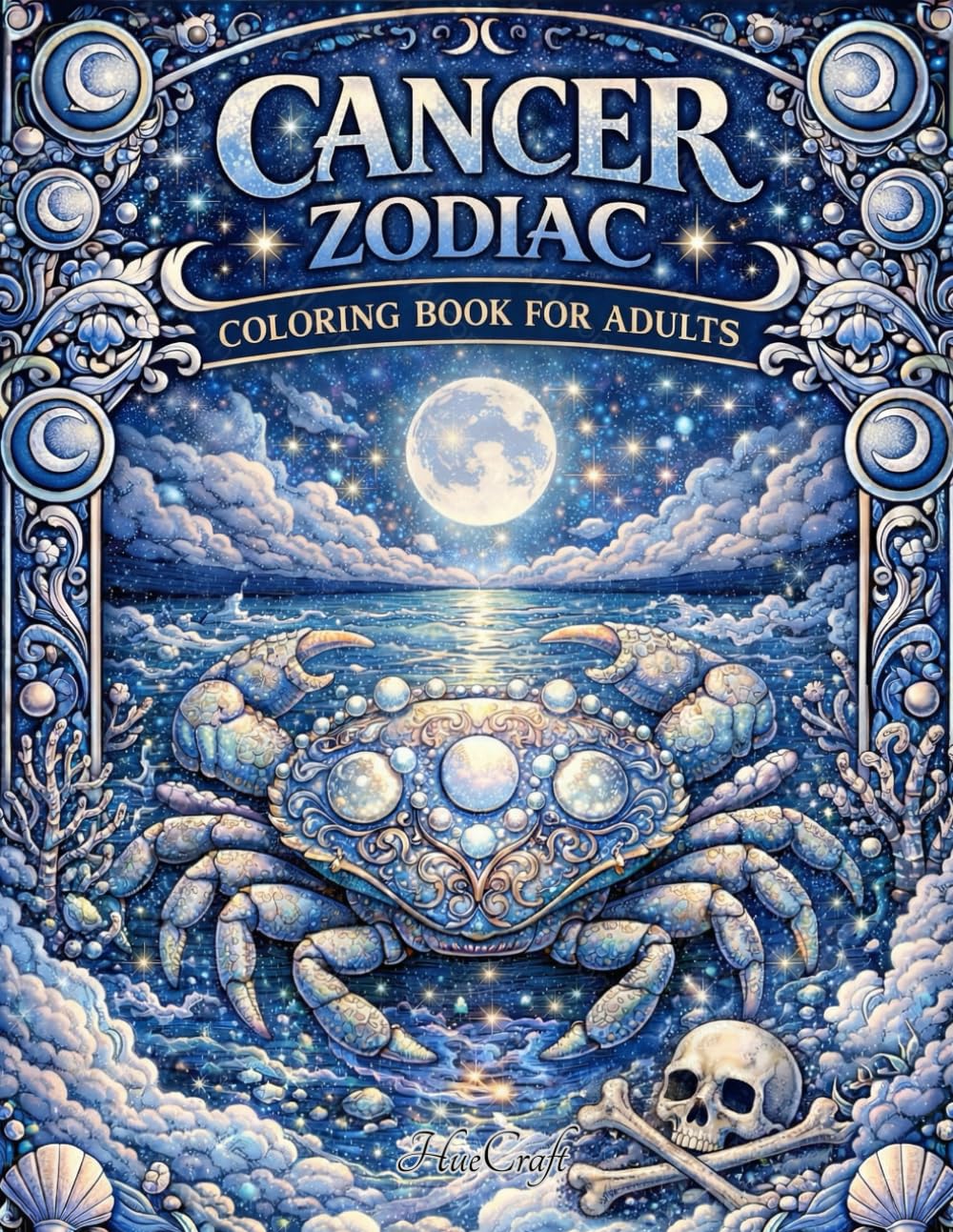 Cancer Zodiac Coloring Book for Adults: Mystical Crab, Moon Magic & Ocean Mandalas – A Relaxing Astrology Coloring Book for Stress Relief and Creative ... (Zodiac Signs Adult Coloring Book Series)