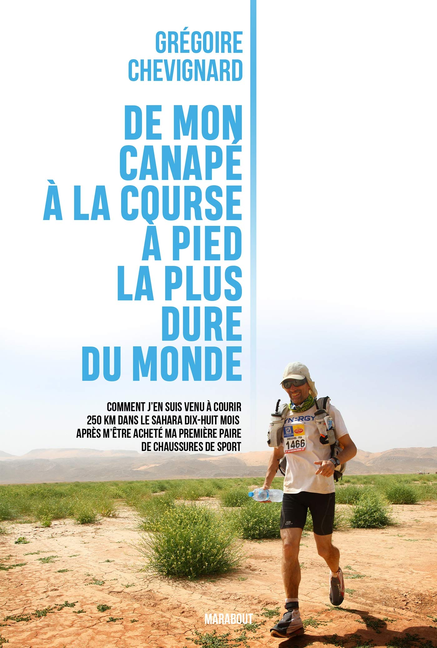 De mon canapé à la course la plus dure au monde (Sport t. 31580) (French Edition)