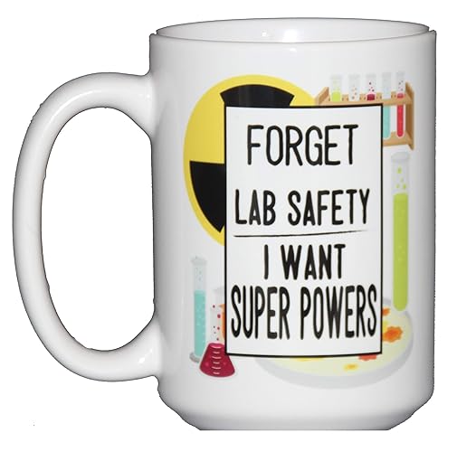 Funny Science Coffee Mugs Lab Safety I Want