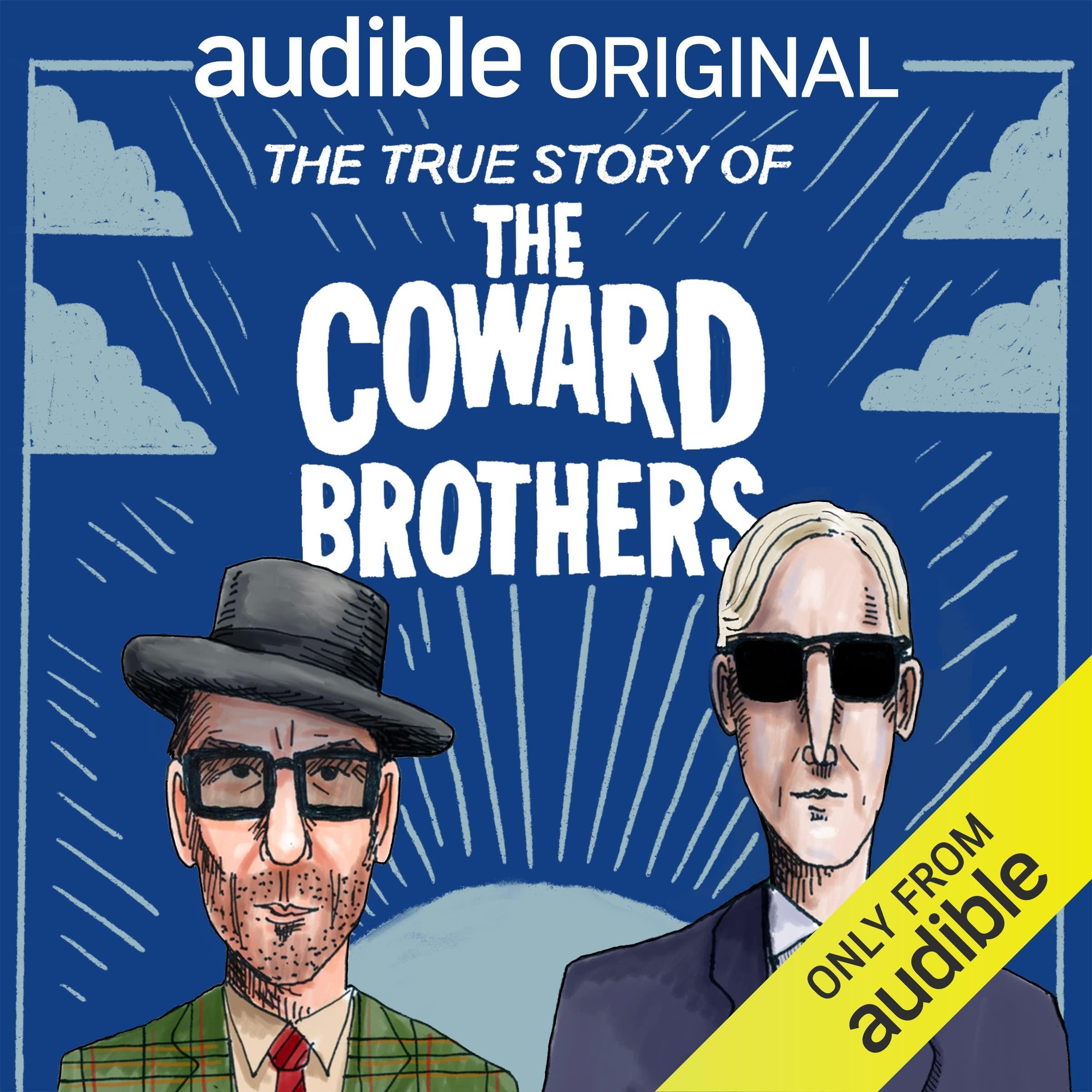 The True Story of The Coward Brothers