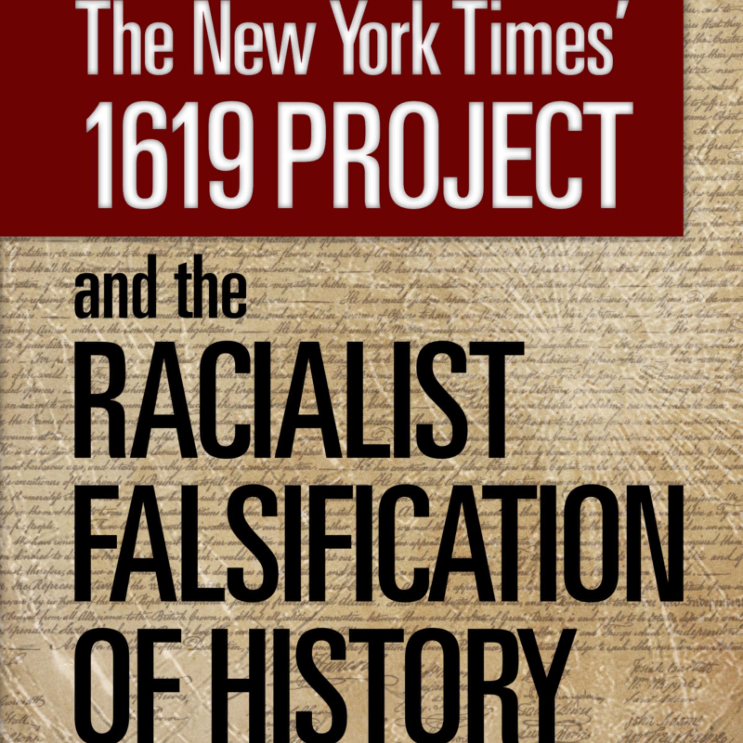 Cover art for The New York Times 1619 Project and the Racialist Falsification of History