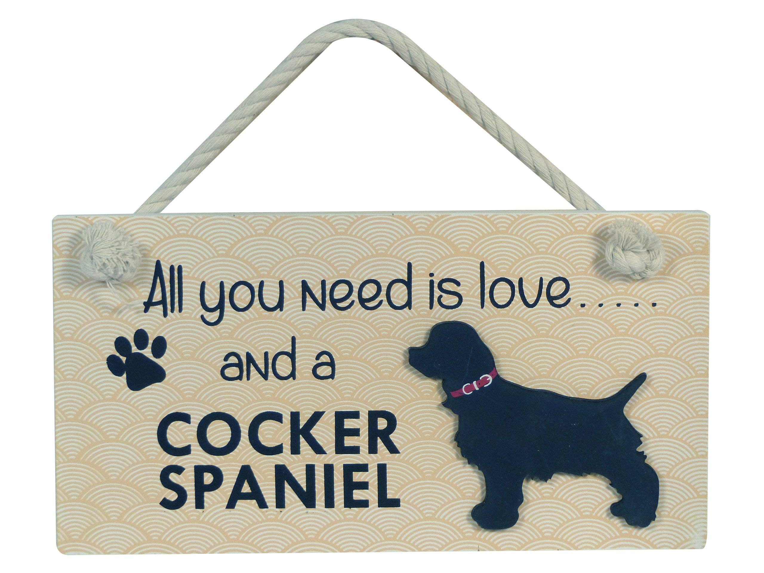 Instant Gifts Wooden Pet Sign - All You Need Is Love And A Cocker Spaniel
